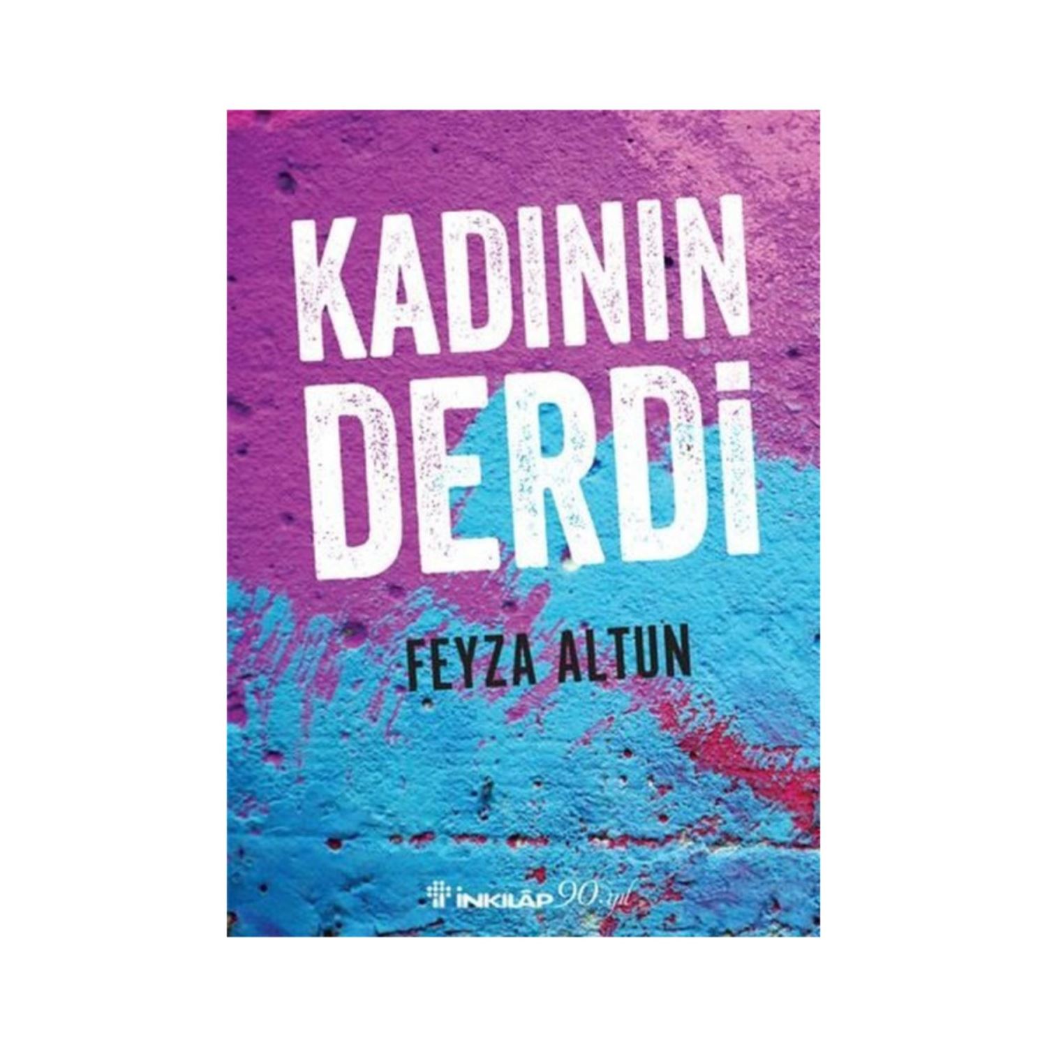 Kadının Derdi 1 — книга Feyza Altun Meriç