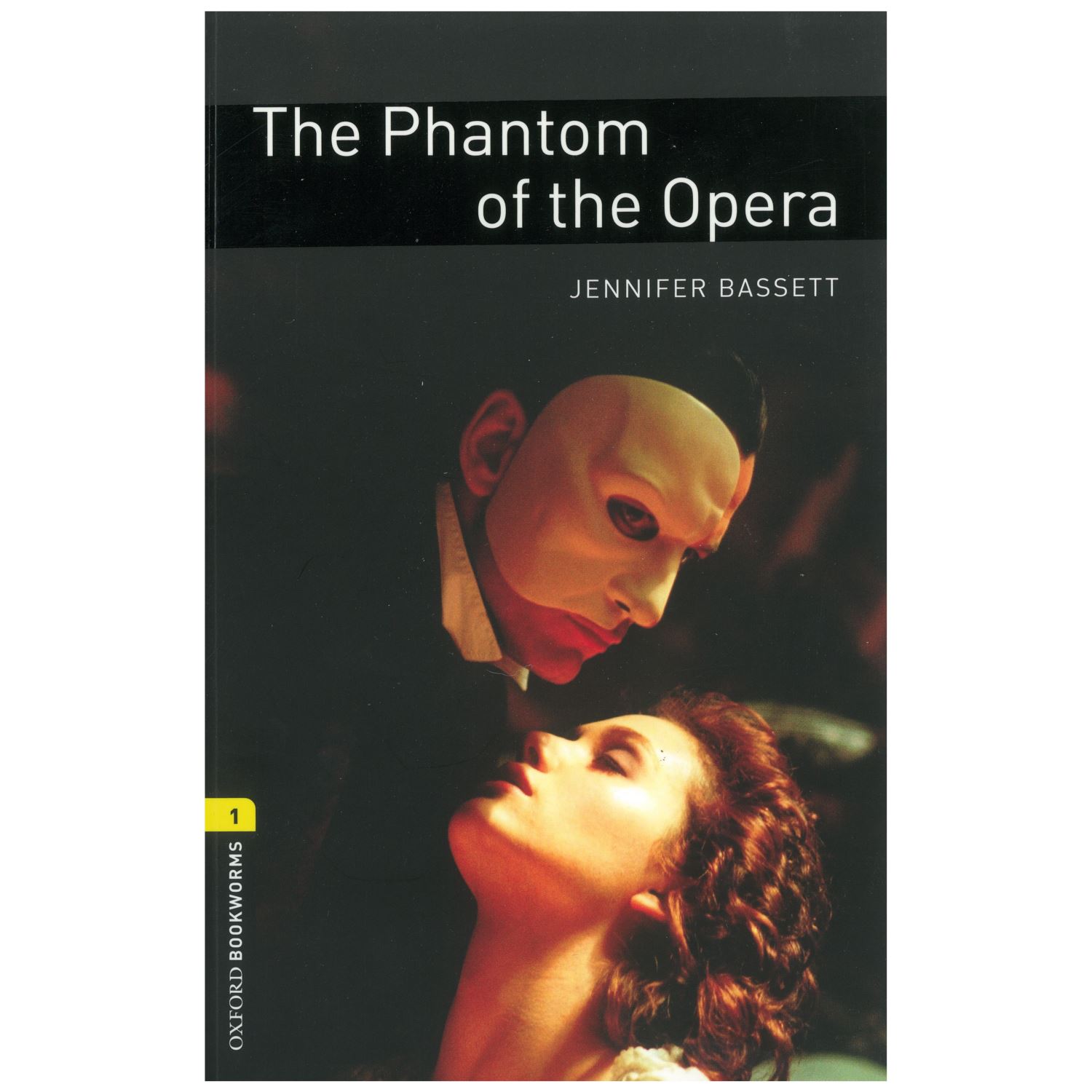 Oxford Yayinlari The Phantom of the Opera Bookworms Stage 1 1 Book