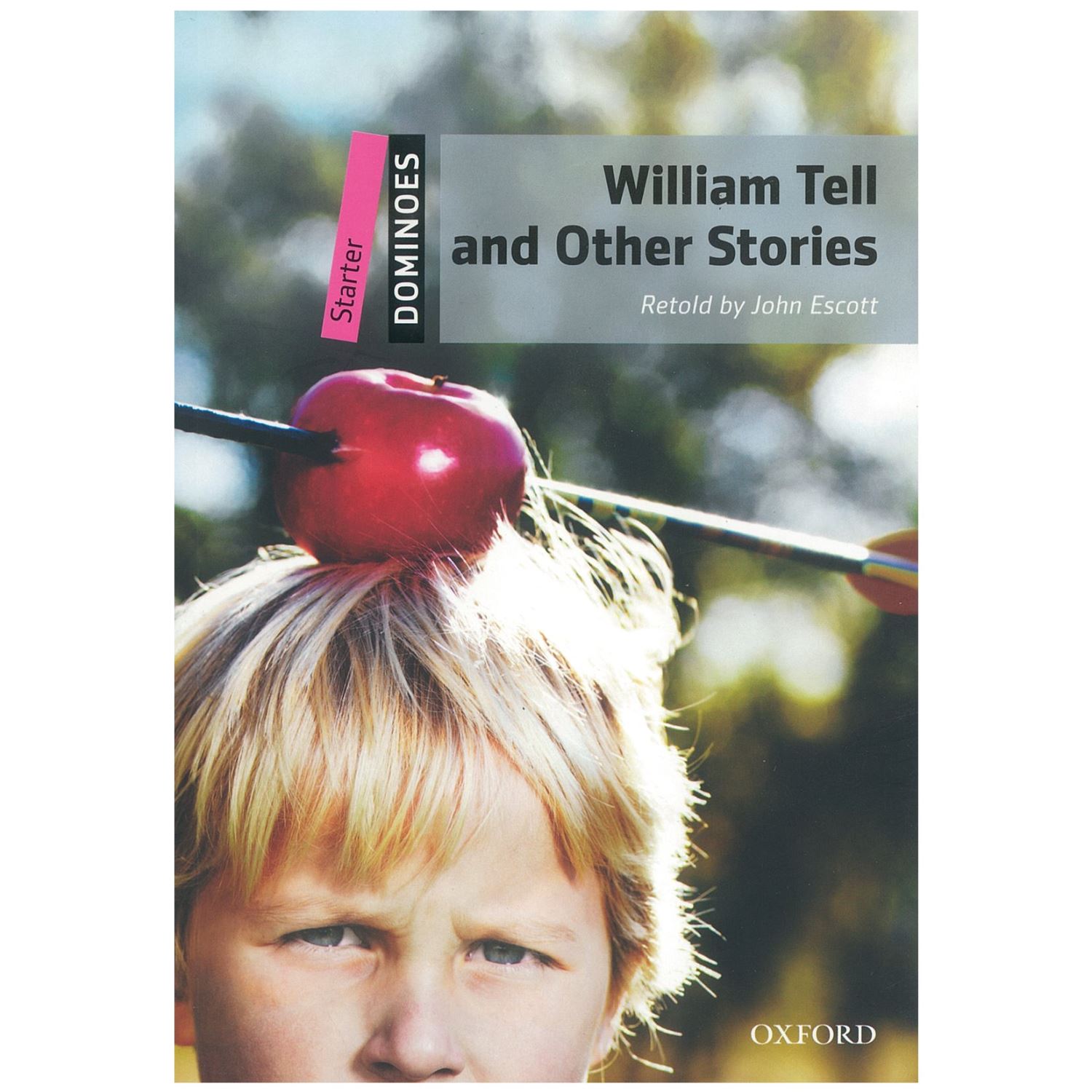 Oxford Yayinlari William Tell and Other Stories Dominoes Starter 2