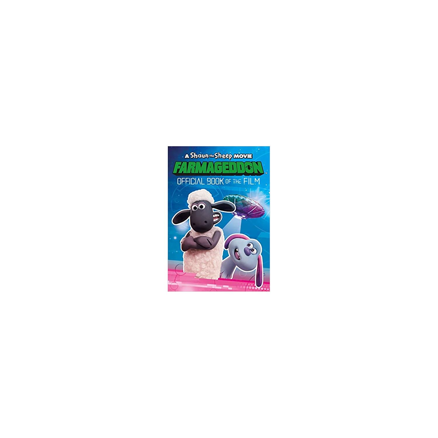 A Shaun The Sheep Movie Farmageddon Book