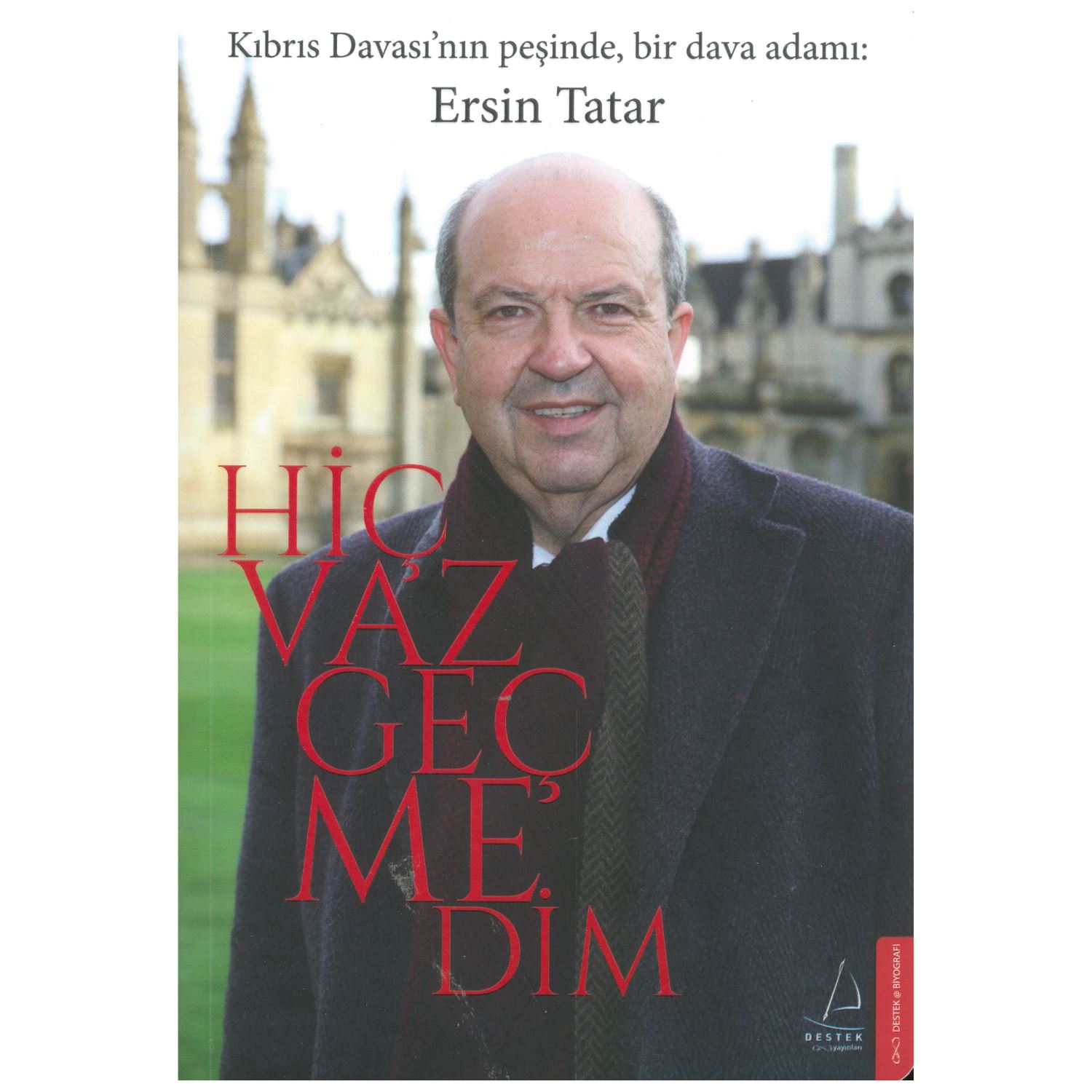 Destek Yayınları Hiç Vazgeçmedim 0 Kitap