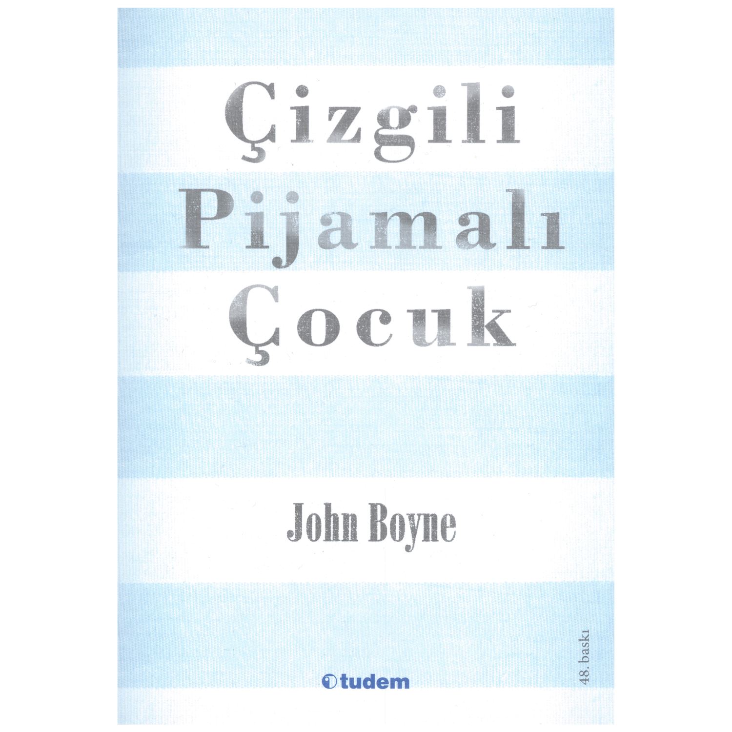 Tudem Yayınları Çizgili Pijamalı Çocuk Romanı