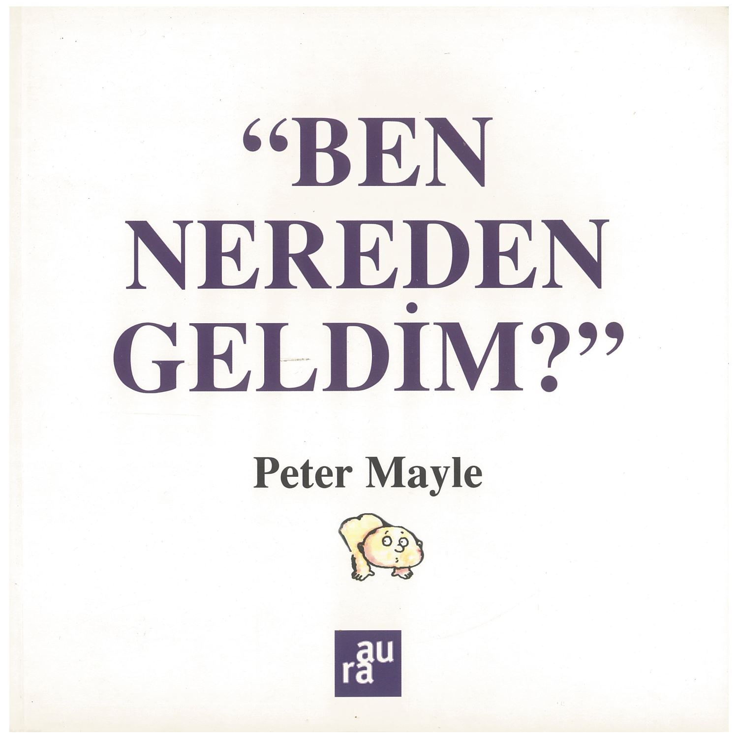 Parıltı Yayınları Ben Nereden Geldim? Çocuk Romanı