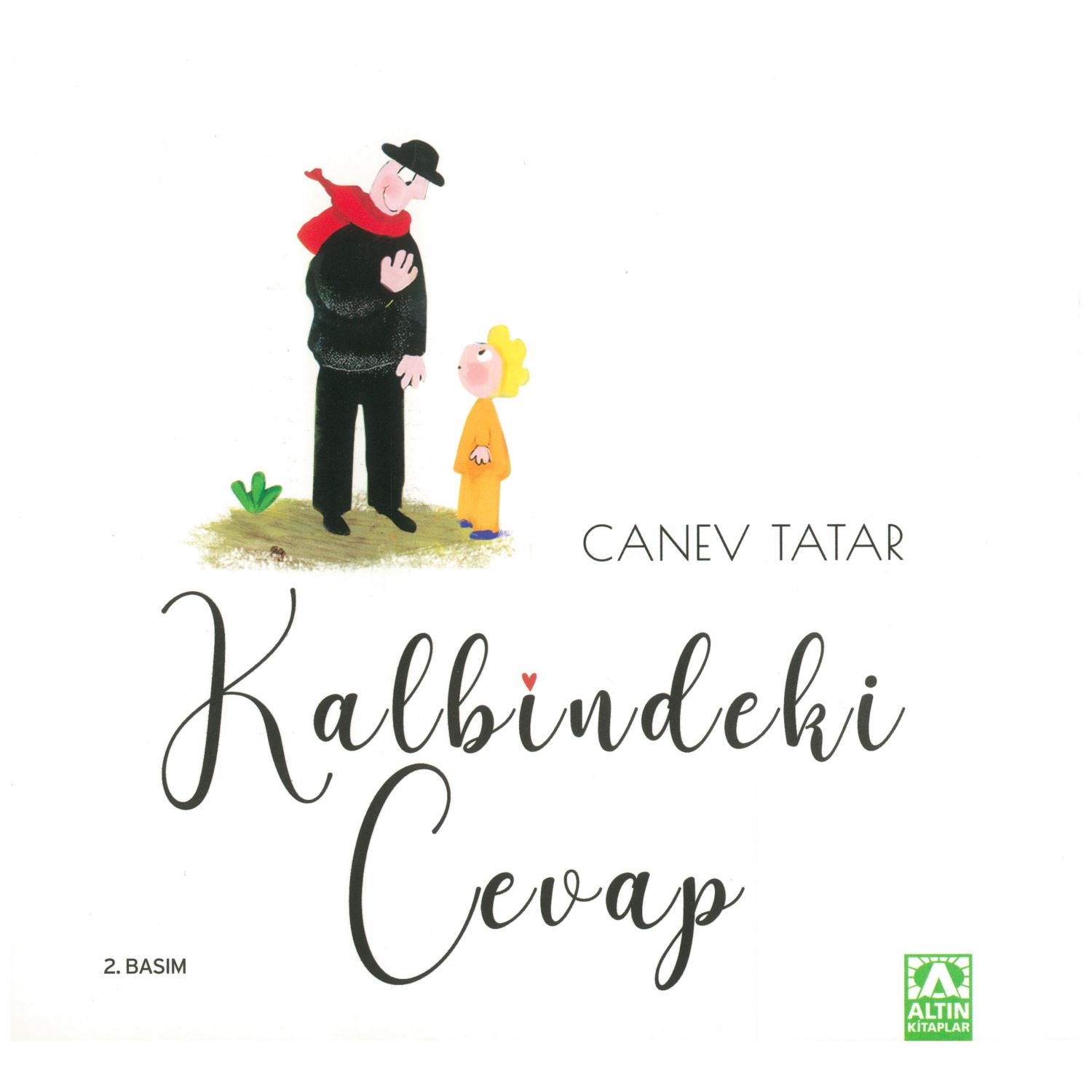 Altın Kitaplar Kalbindeki Cevap — роман