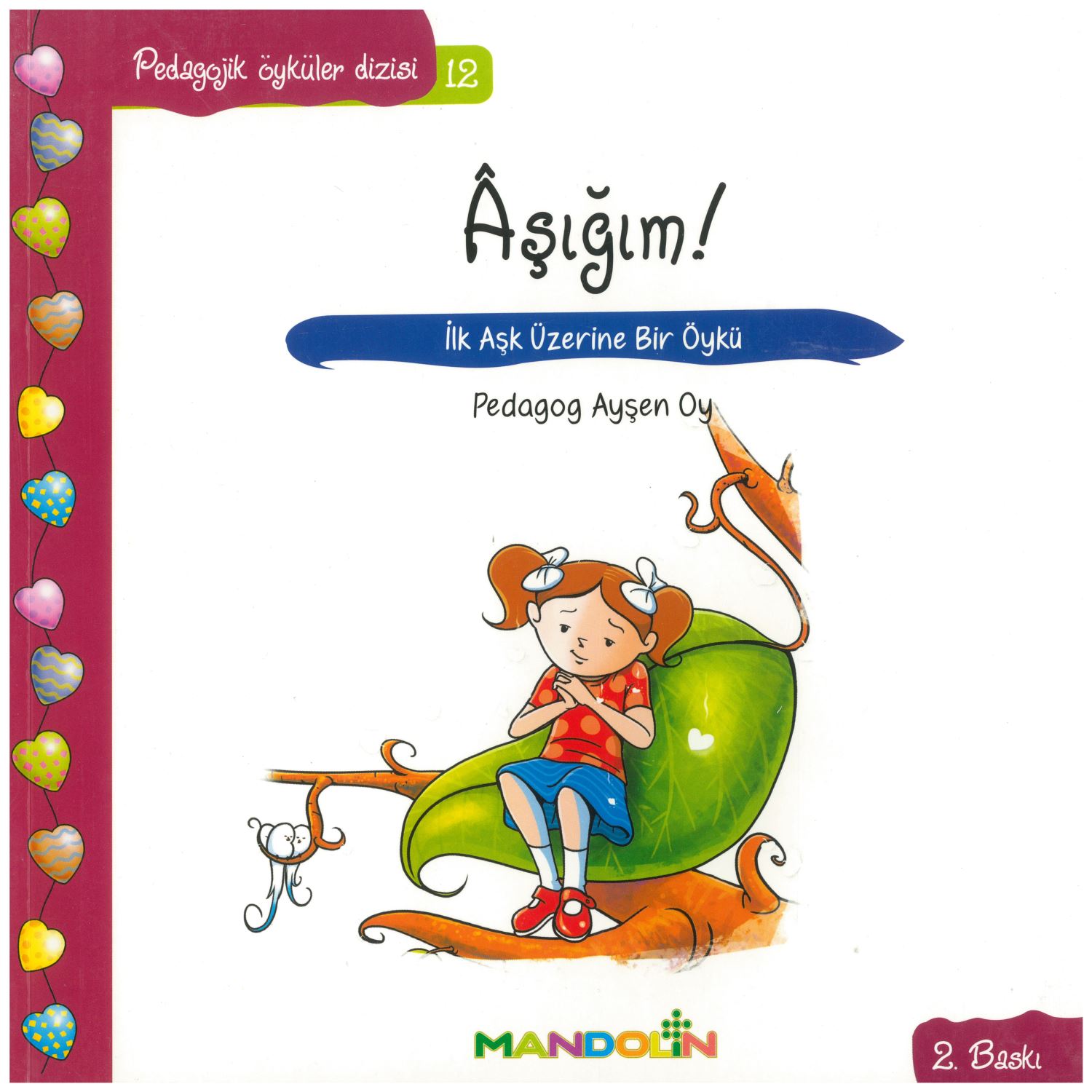 Mandolin Yayınları Pedagojik Öyküler 12: Aşığım!