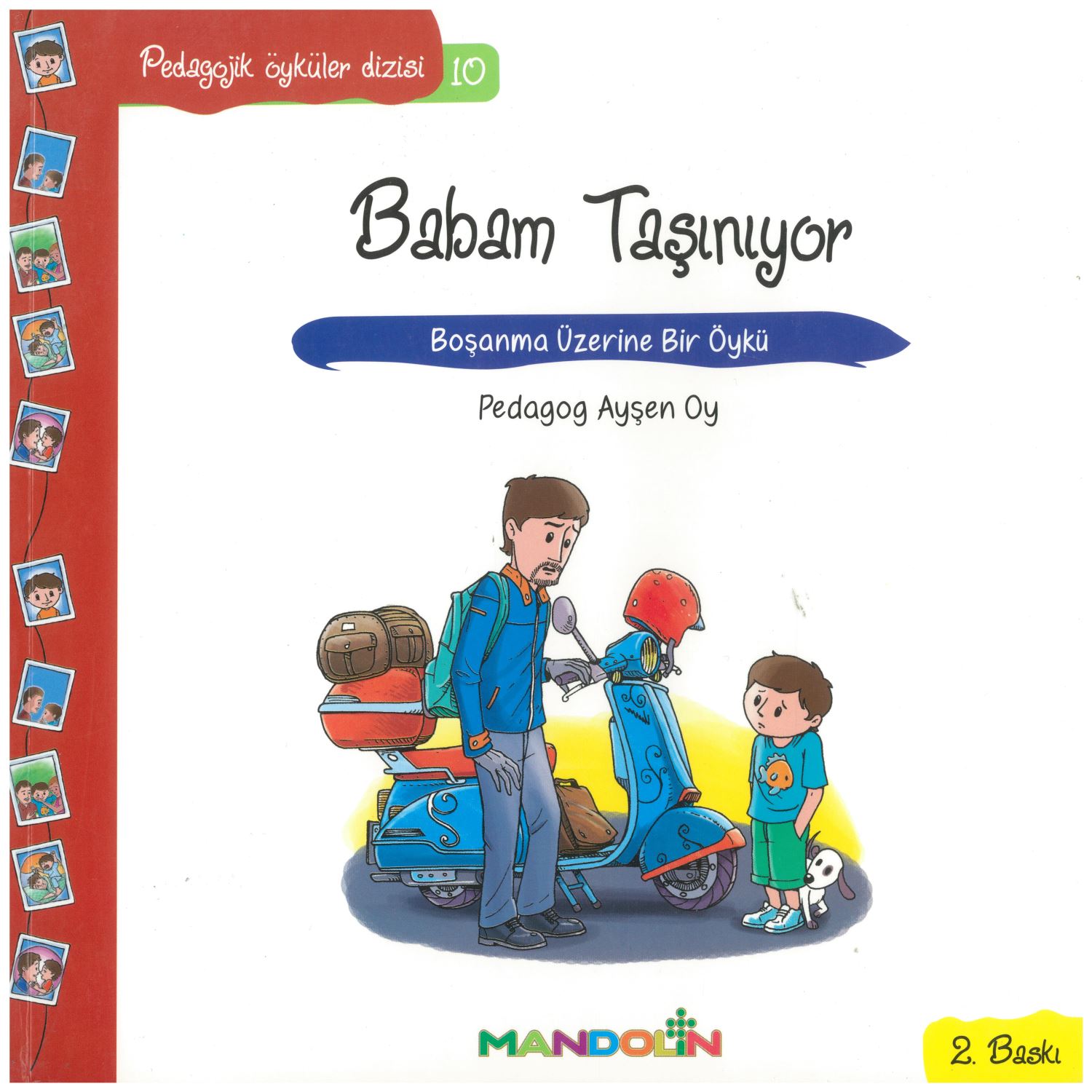 Mandolin Yayınları Pedagojik Öyküler 10: Babam Taşınıyor