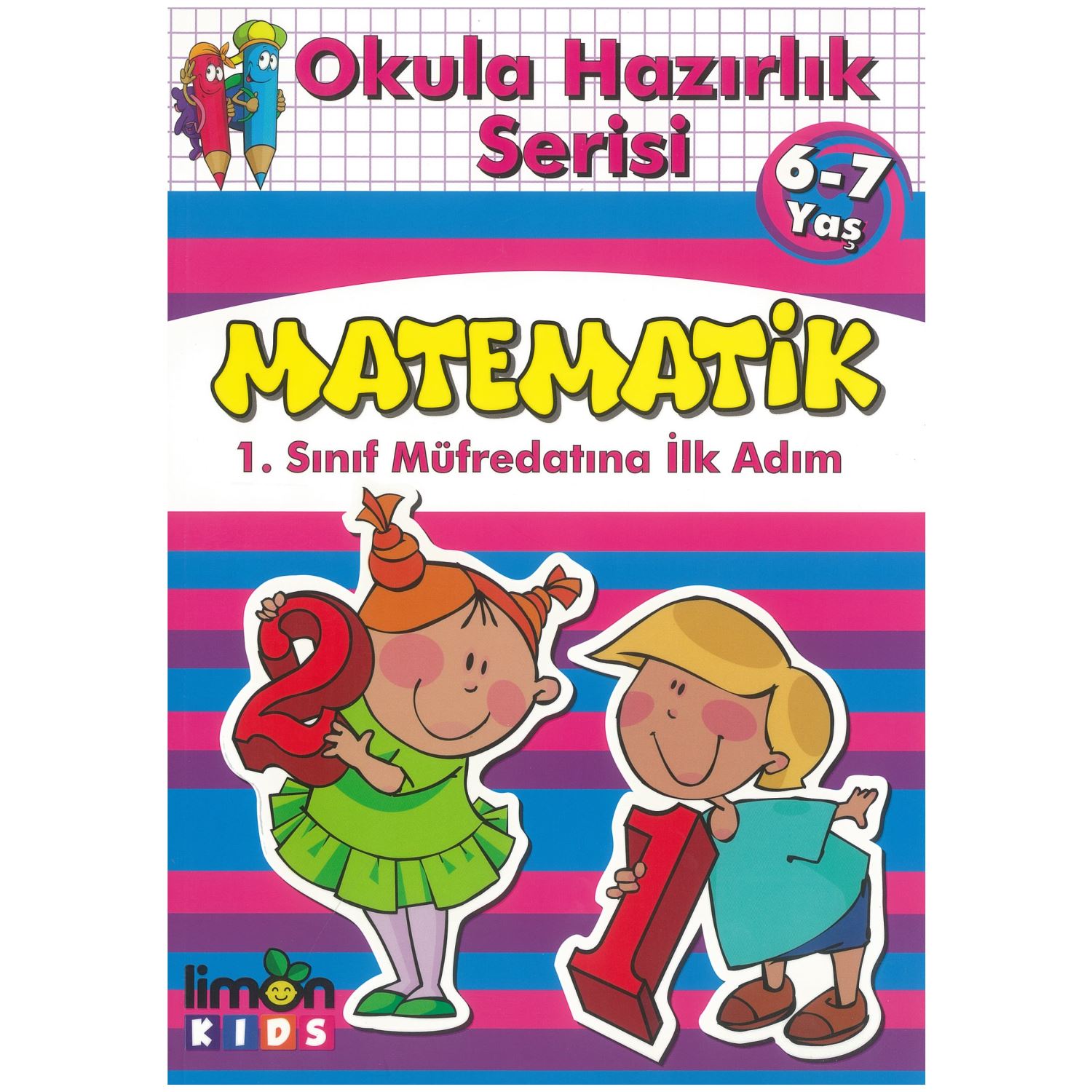 Limonkids Okula Hazırlık Serisi Matematik 6-7 Yaş Çocuk Eğitim Kitabı