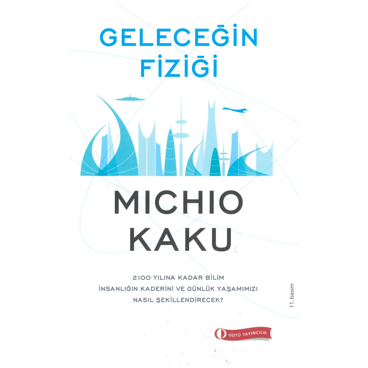 ODTÜ Yayınları The Future of Physics Science Book