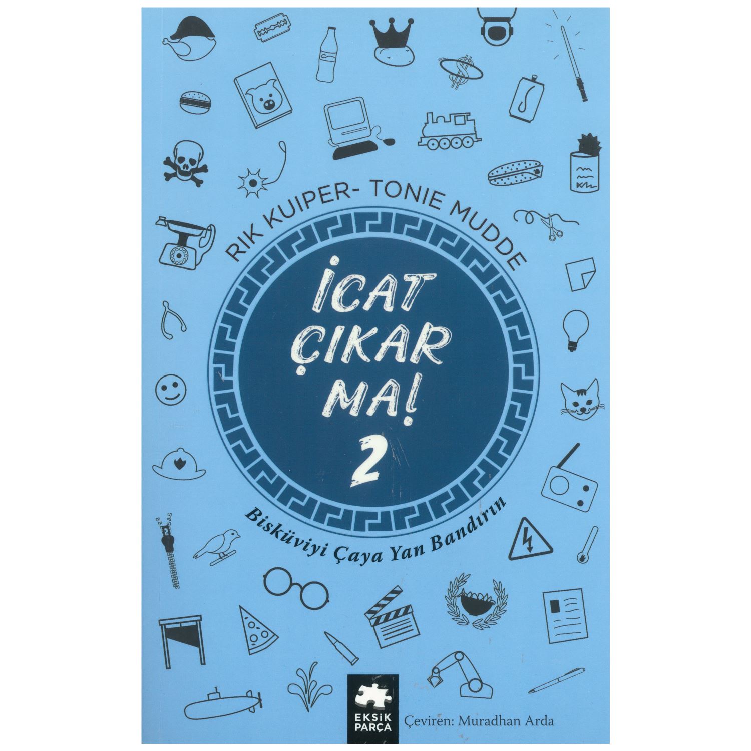 Eksik Parça Yayınları İcat Çıkarma! 2 — детская научная книга