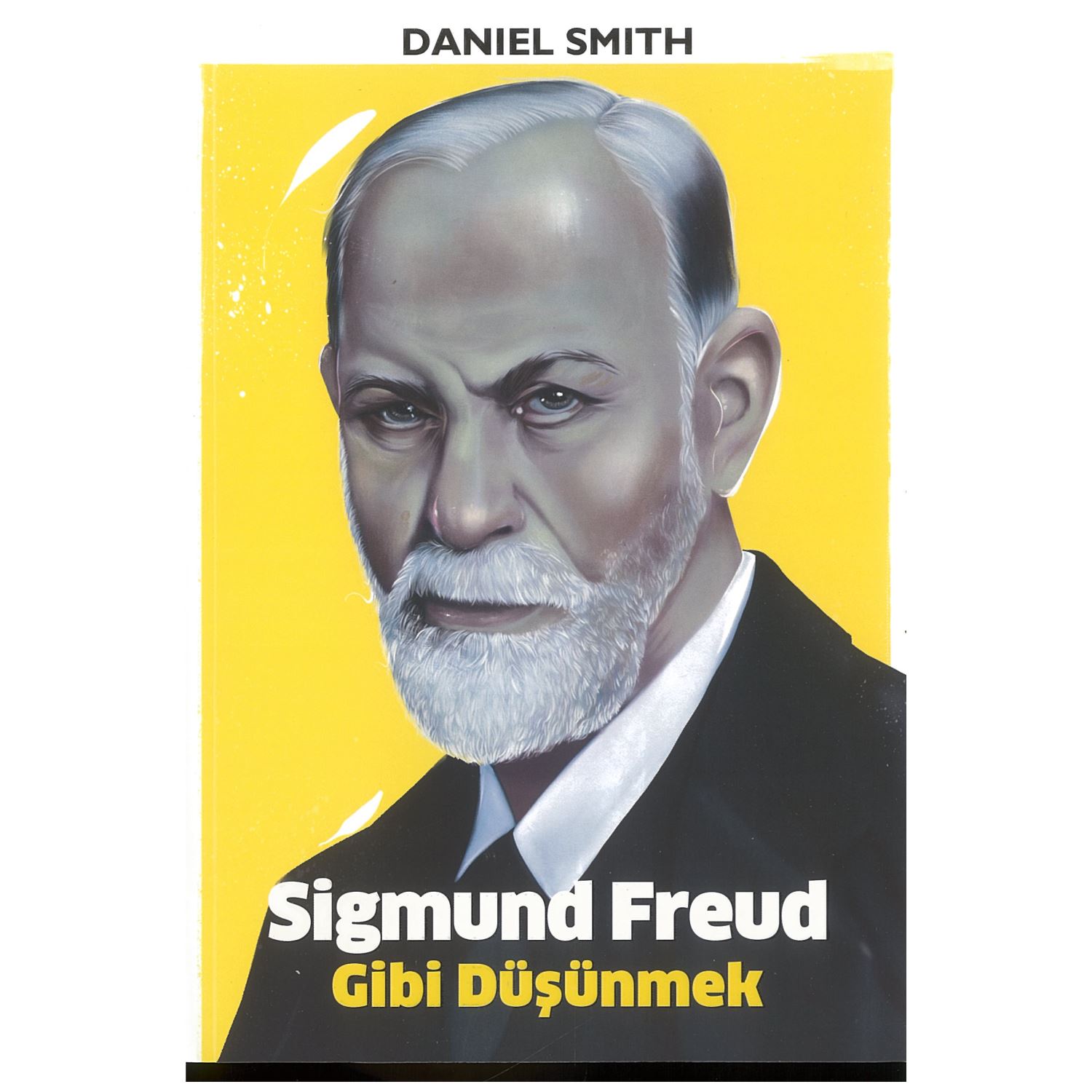 Sigmund Freud Gibi Düşünmek