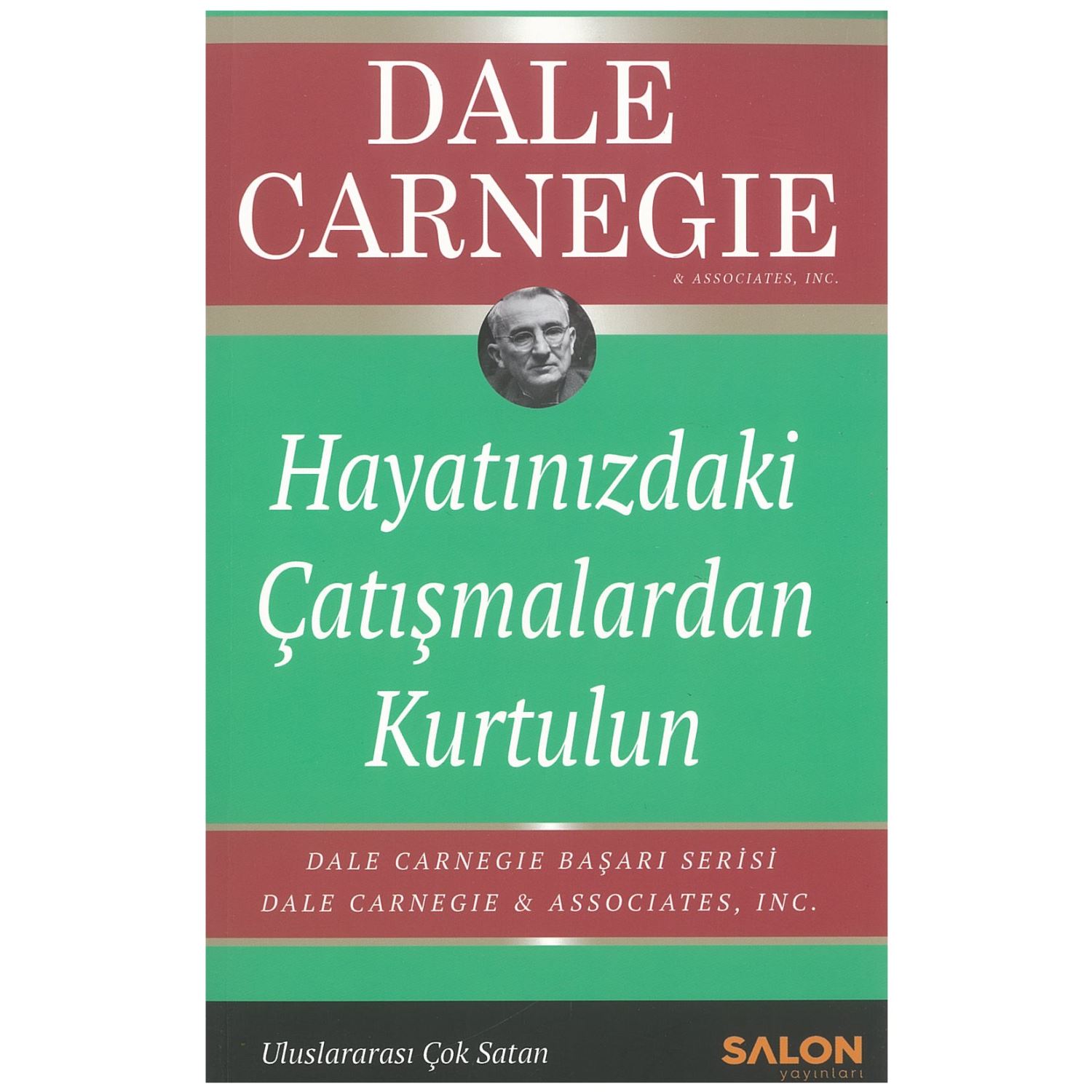 Dale Carnegie Hayatınızdaki Çatışmalardan Kurtulun Personal Development Book
