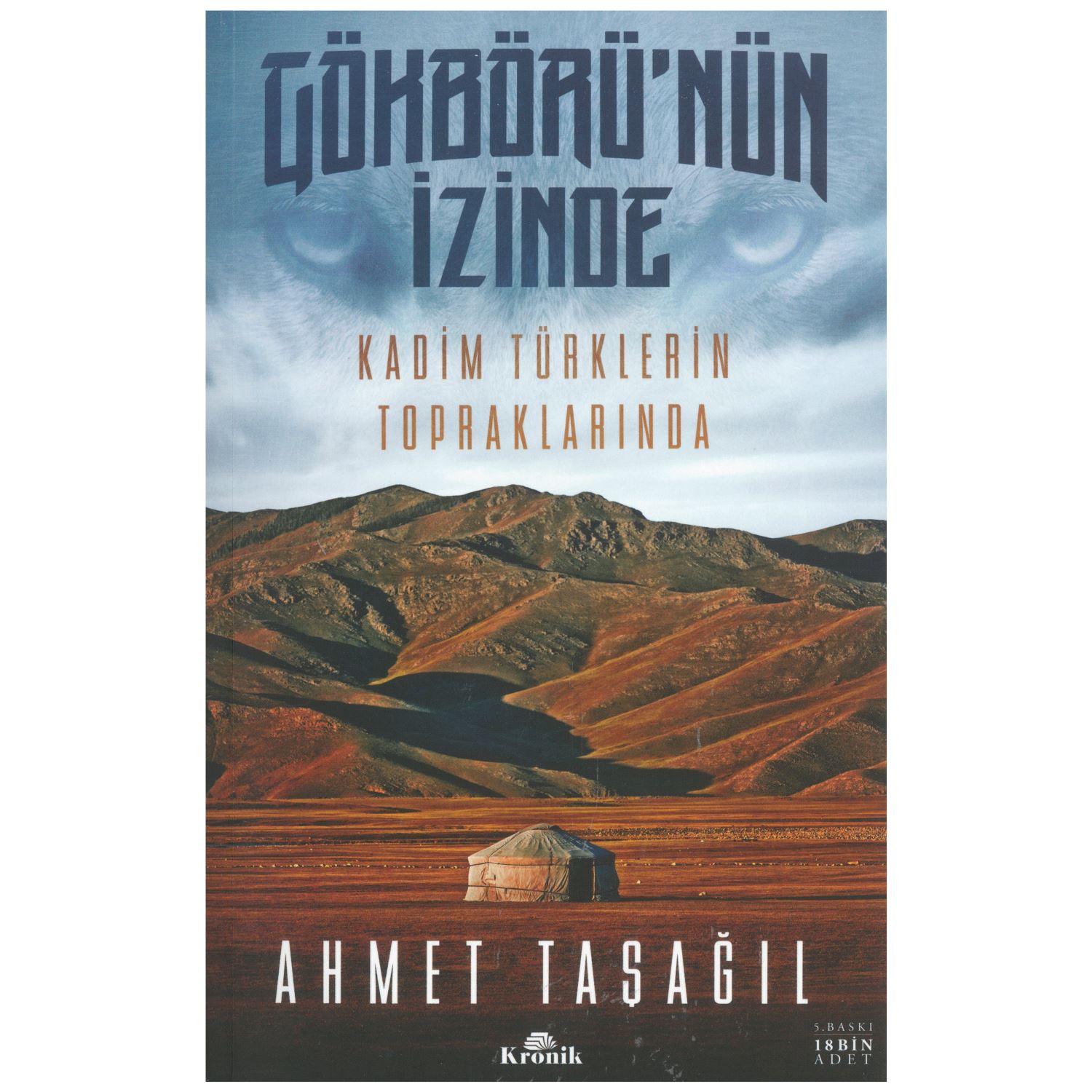 Kronik Kitap Gökbörü'nün İzinde Kadim Türklerin Topraklarında Kitap