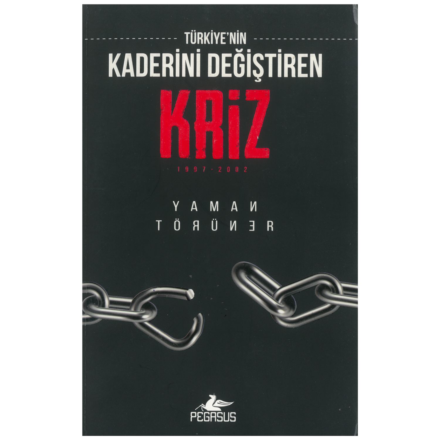 Türkiye'nin Kaderini Değiştiren Kriz 3
