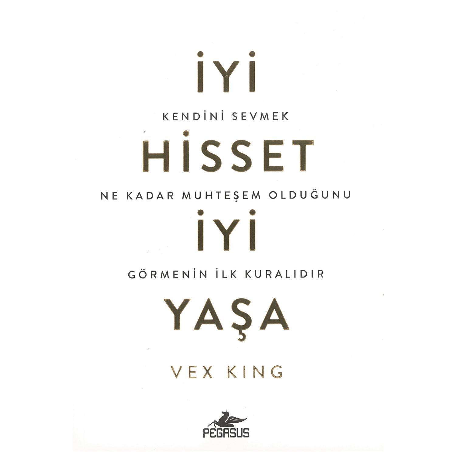 Pegasus Yayınları İyi Hisset İyi Yaşa Vex King Kişisel Gelişim Kitabı