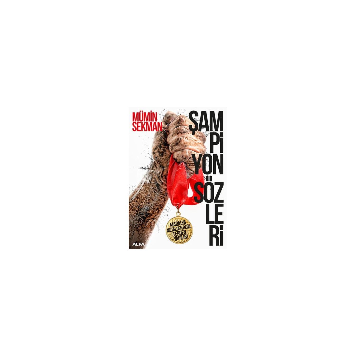 Alfa Yayınları Şampiyon Sözleri Book by Mümin Sekman