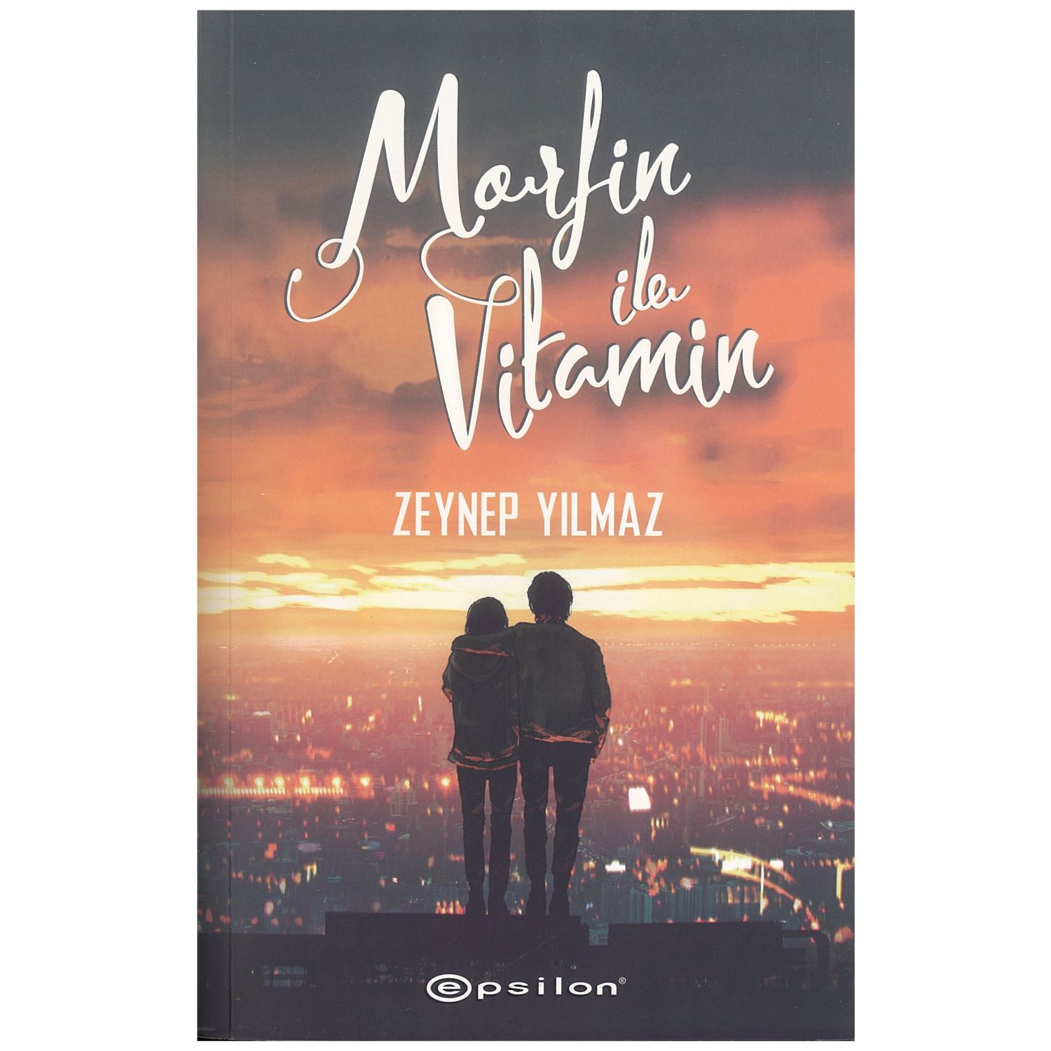 Morfin İle Vitamin Zeynep Yılmaz
