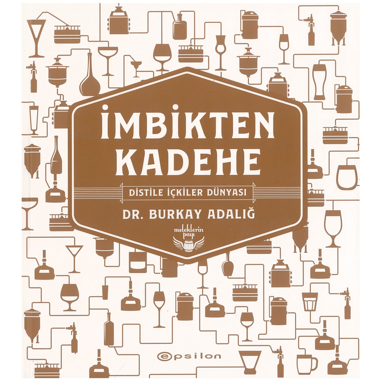 İmbikten Kadehe
