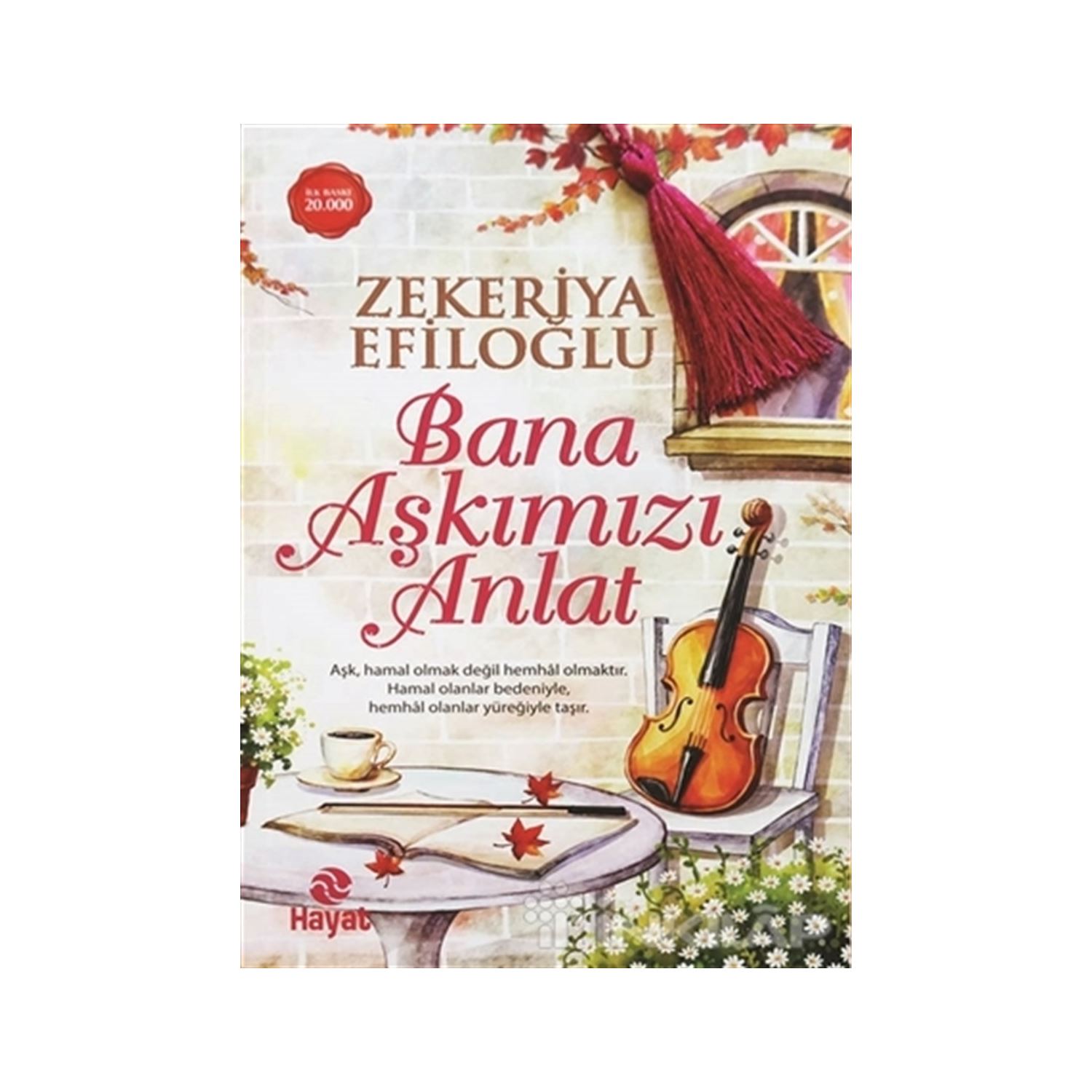 Hayat Yayınları Bana Aşkımızı Anlat Kitap