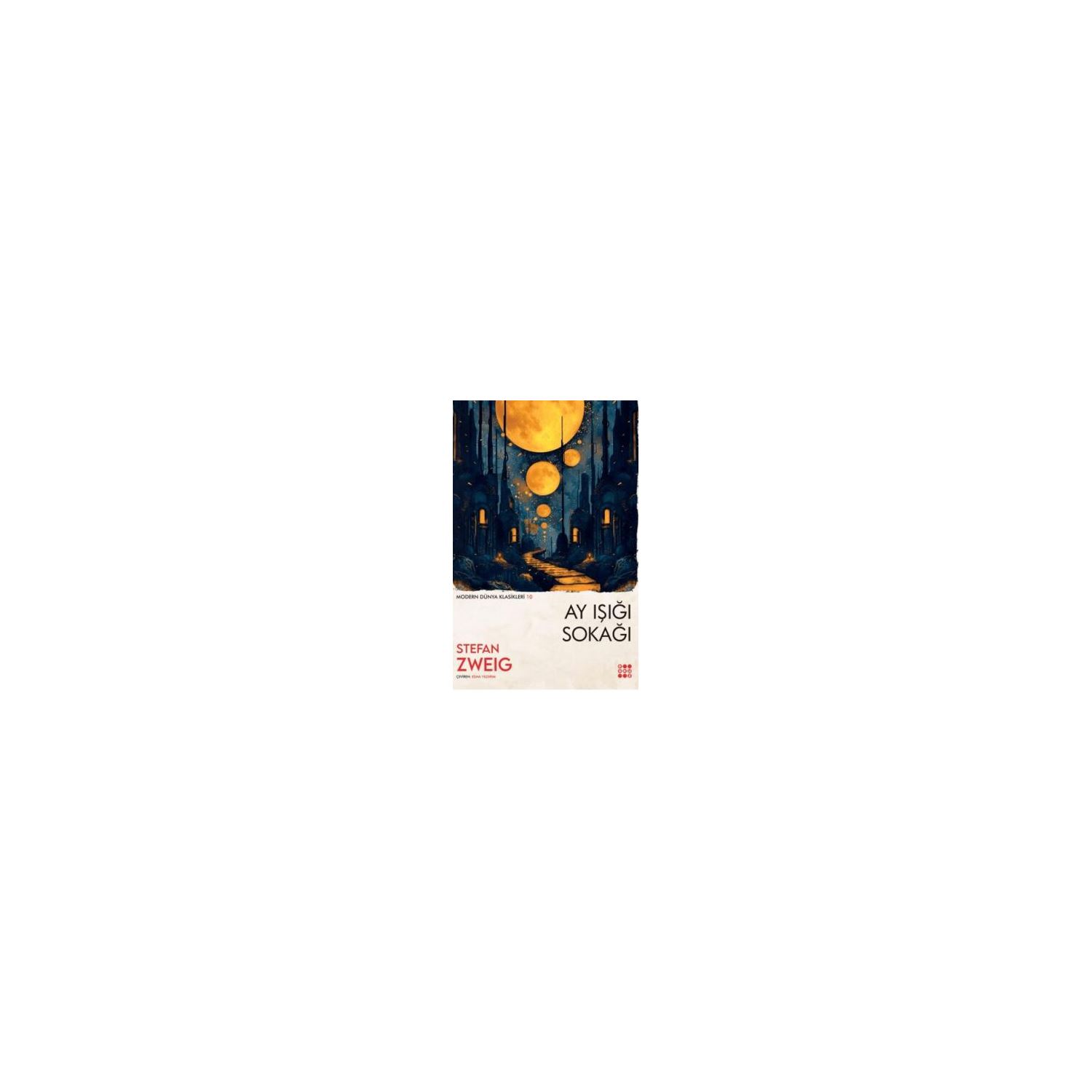 Dokuz Yayınları Ay Işığı Sokağı Stefan Zweig Romanı