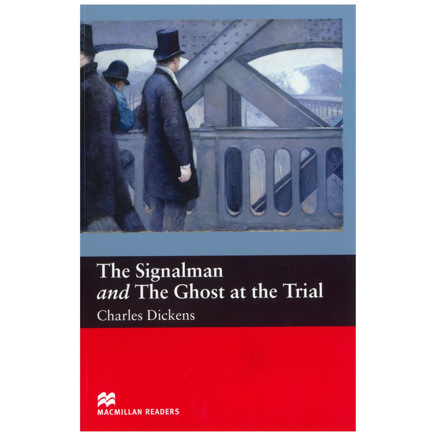 Macmillan The Signalman and The Ghost at the Trial English Story Book 9781405072496