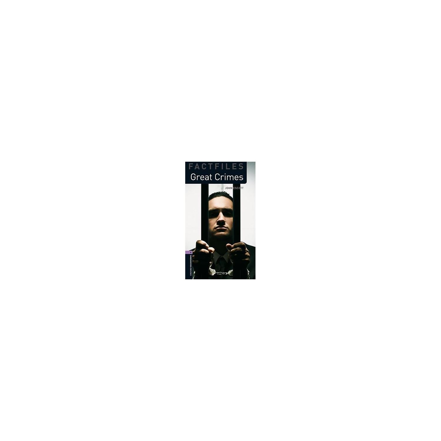 Oxford Great Crimes Level 4: 1400-Word Vocabulary İngilizce Seviye Okuma Kitabı