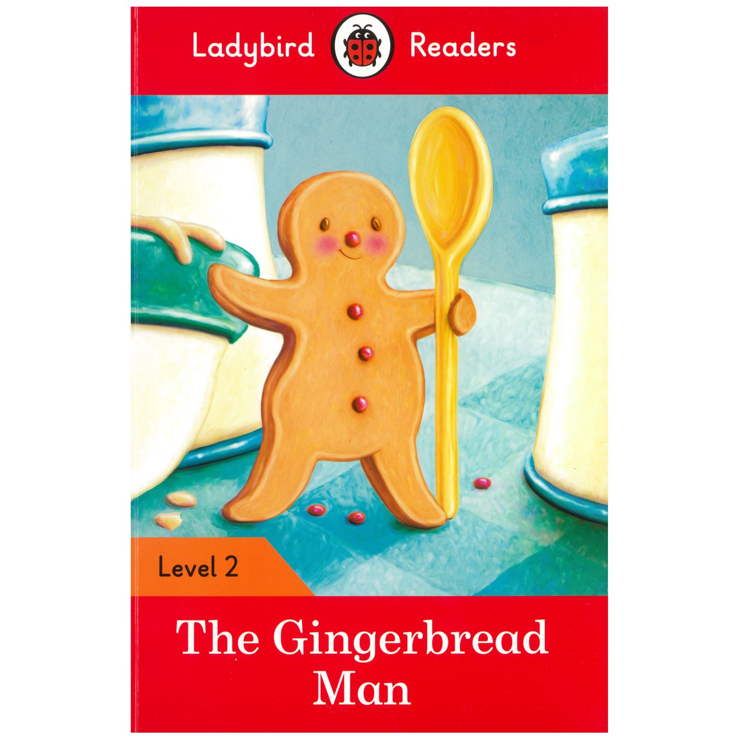 Ladybird Readers The Gingerbread Man Level 2 İngilizce Seviye Okuma Kitabı