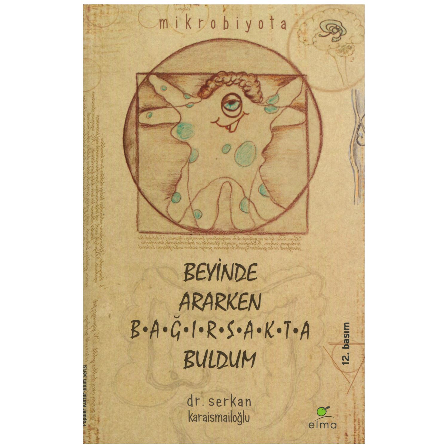 Elma Yayınevi Beyinde Ararken Bağırsakta Buldum, научно-популярная книга, мягкая обложка