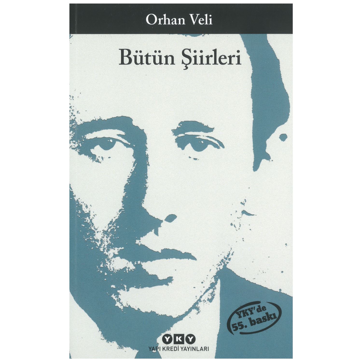 Orhan Veli - Bütün Şiirleri