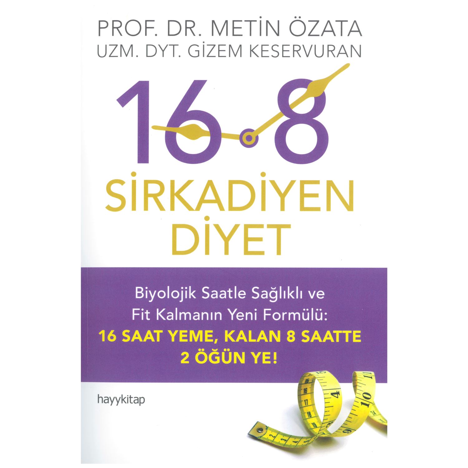 Hayy Kitap 9786057674647 Sirkadiyen Diyet Healthy Eating Book, Paperback
