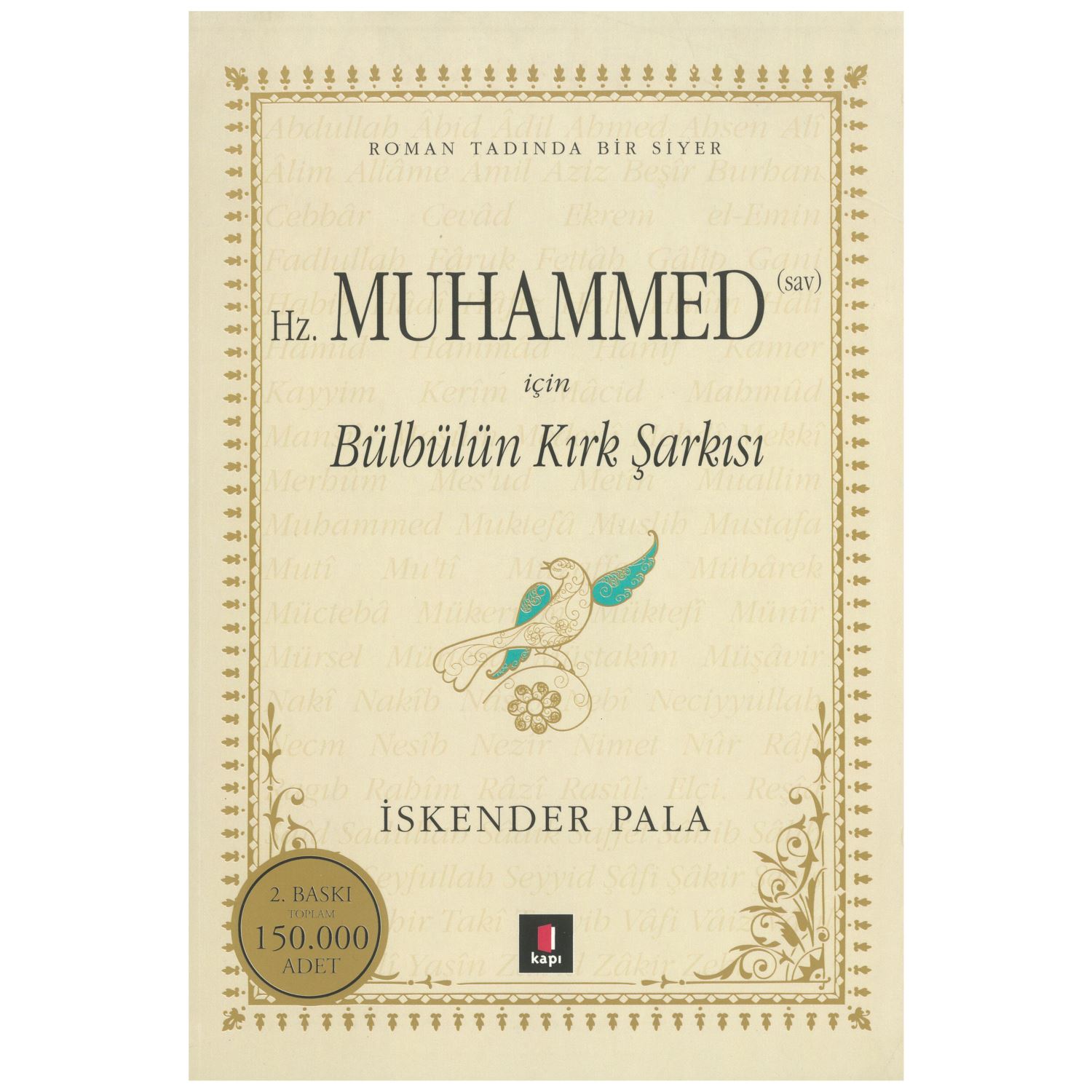 Kapı Yayınları Hz. Muhammed (sav) için Bülbülün Kırk Şarkısı