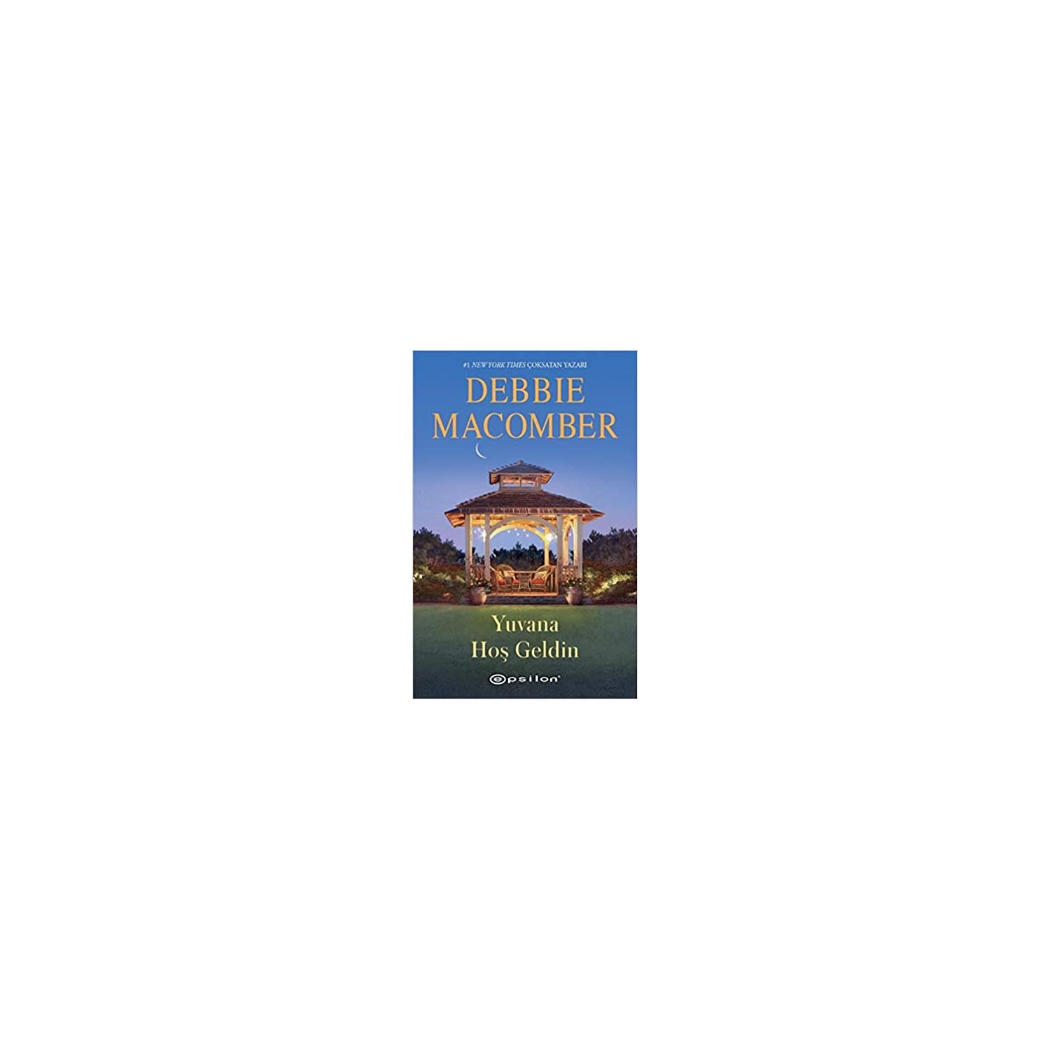 Epsilon Yayınları Yuvana Hoş Geldin Romance Novel, Paperback