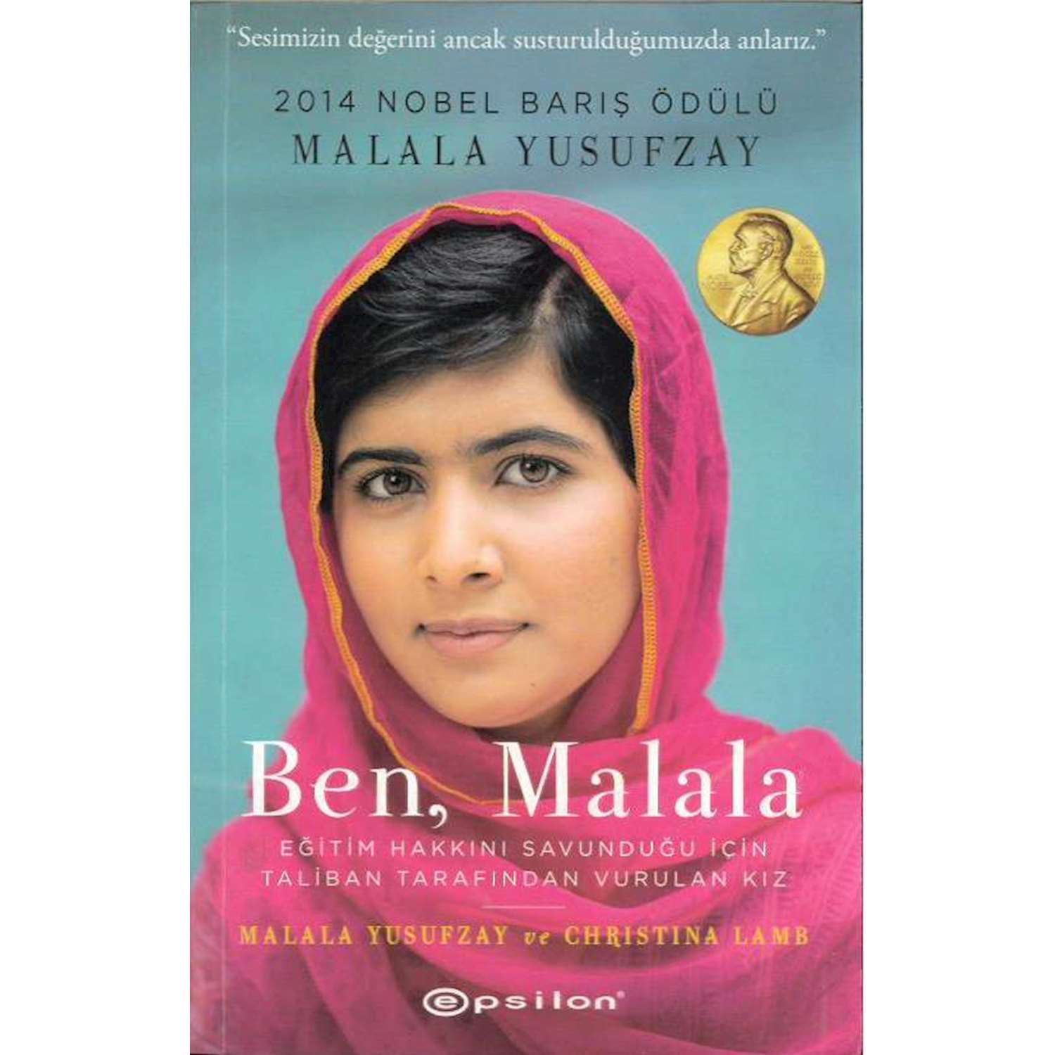 Ben, Malala Biyografi Kitabı Epsilon Yayınları 9789944828284