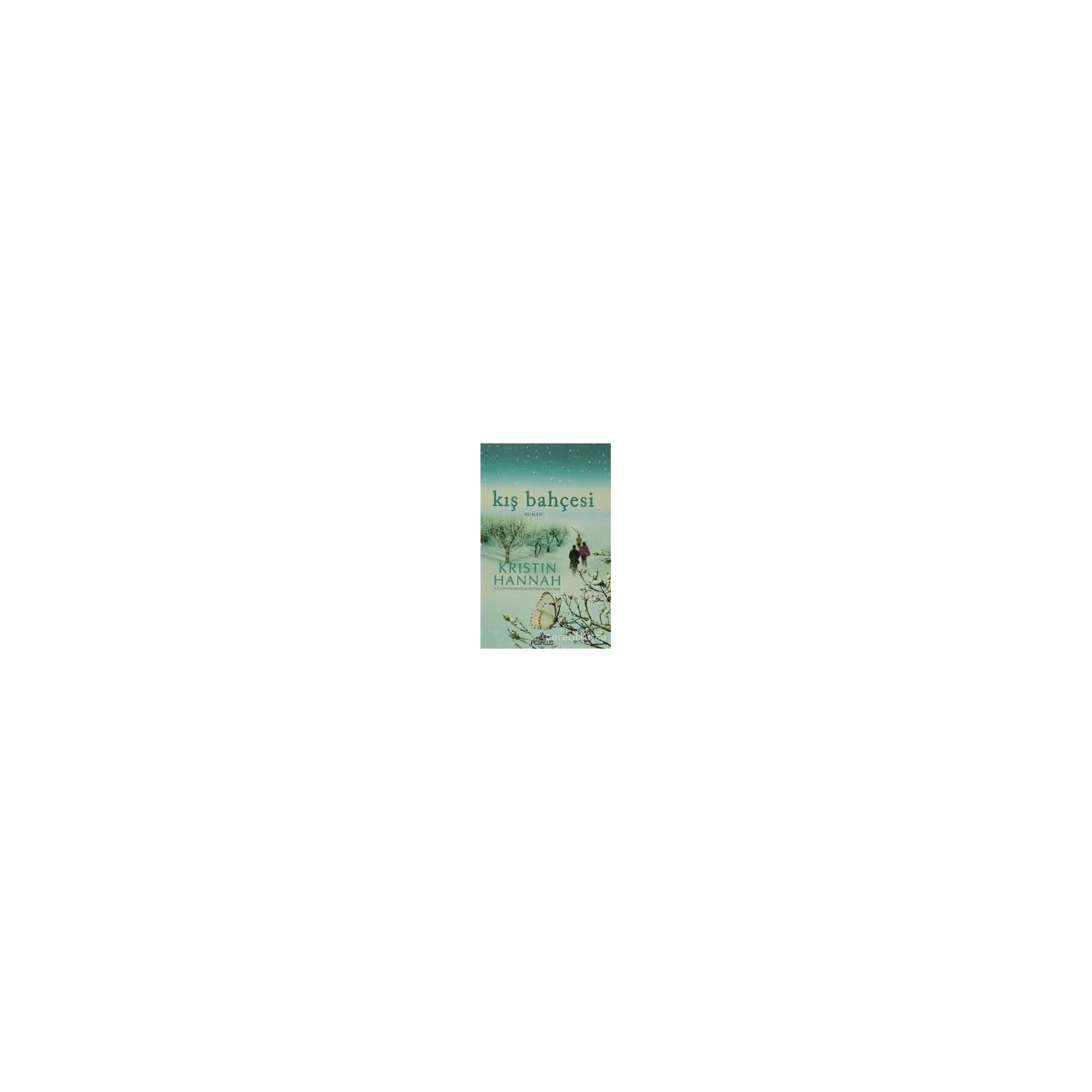 Pegasus Yayınları Kış Bahçesi Romanı Kristin Hannah Türkçe Karton Kapak