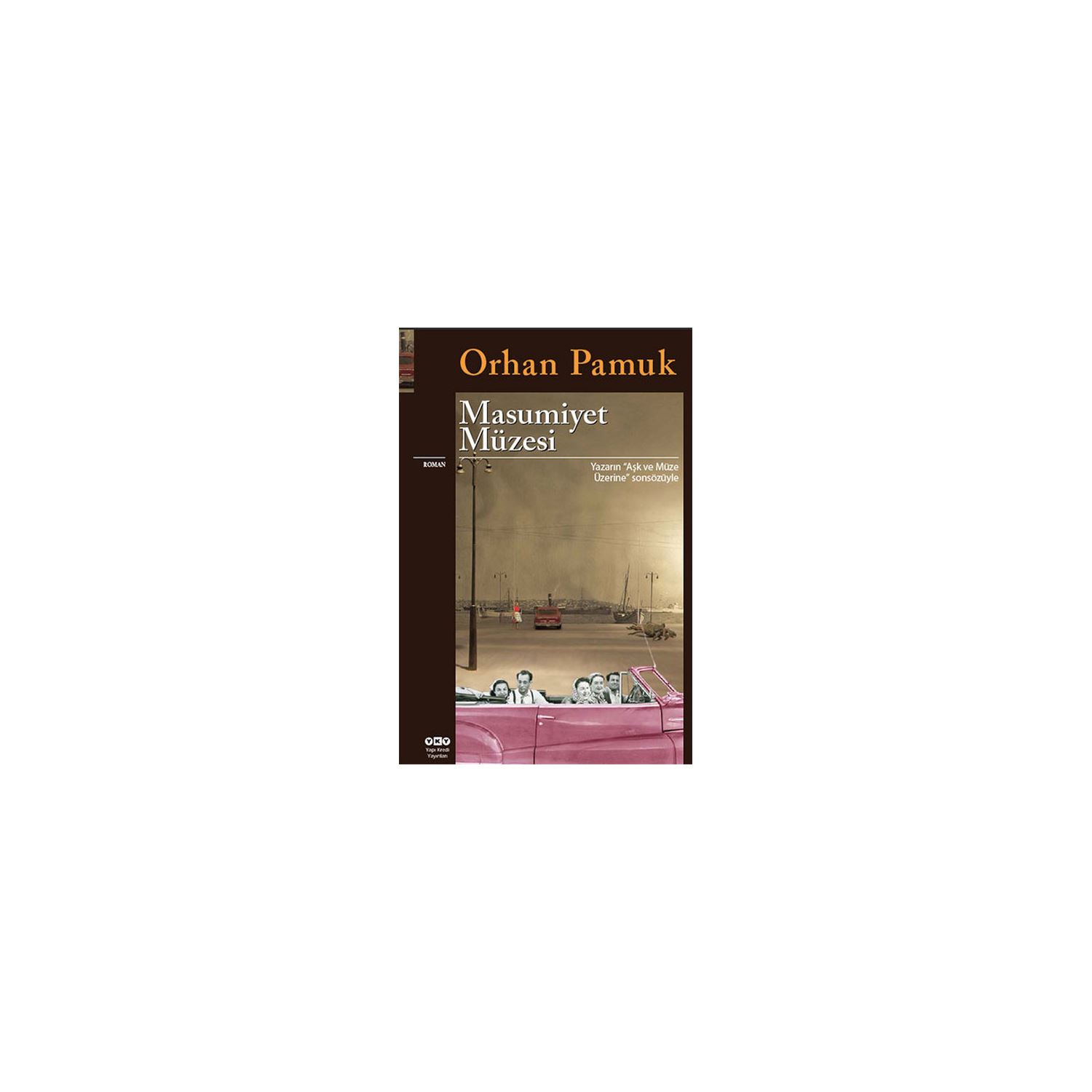 Yapı Kredi Yayınları Masumiyet Müzesi Orhan Pamuk Novel, Paperback