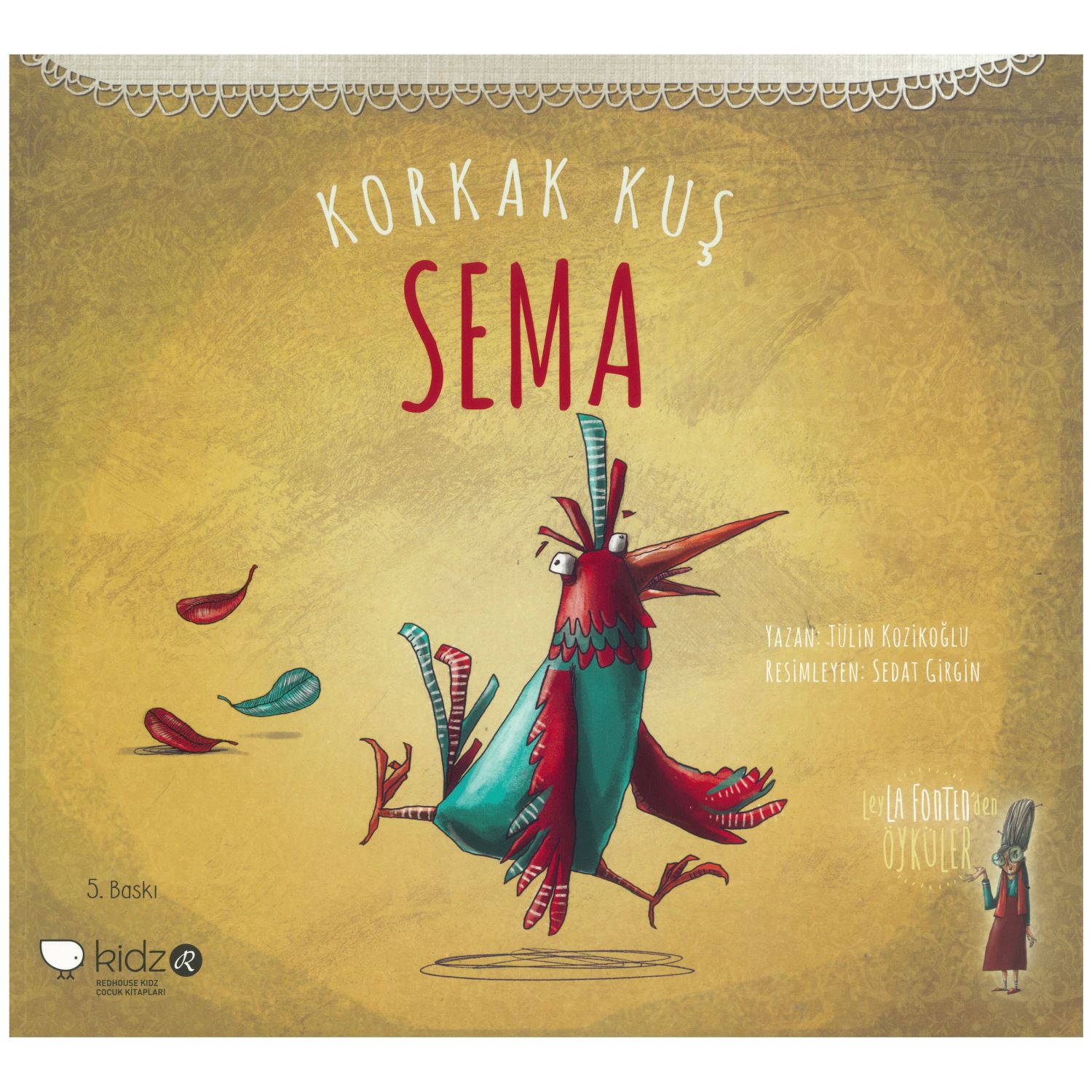 Kidz Redhouse Korkak Kuş Sema — детская книга