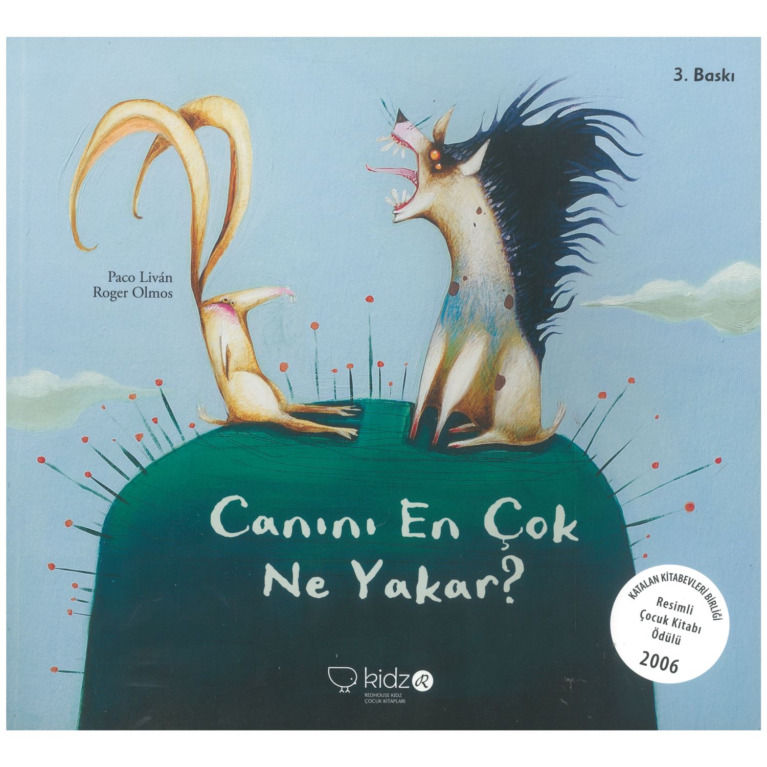 Canını En Çok Ne Yakar