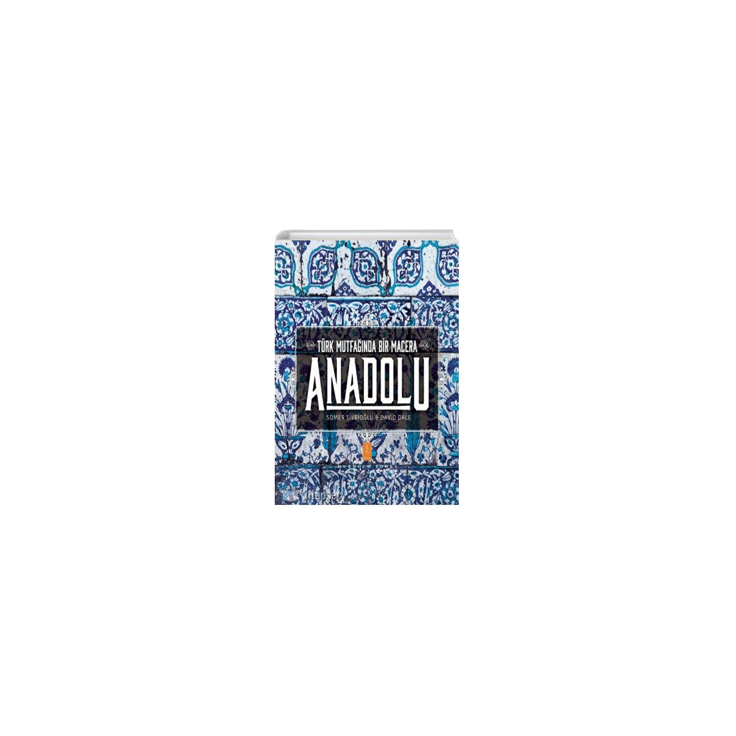 Nobel Yaşam An Adventure in Turkish Cuisine: Anadolu Cookbook, Paperback