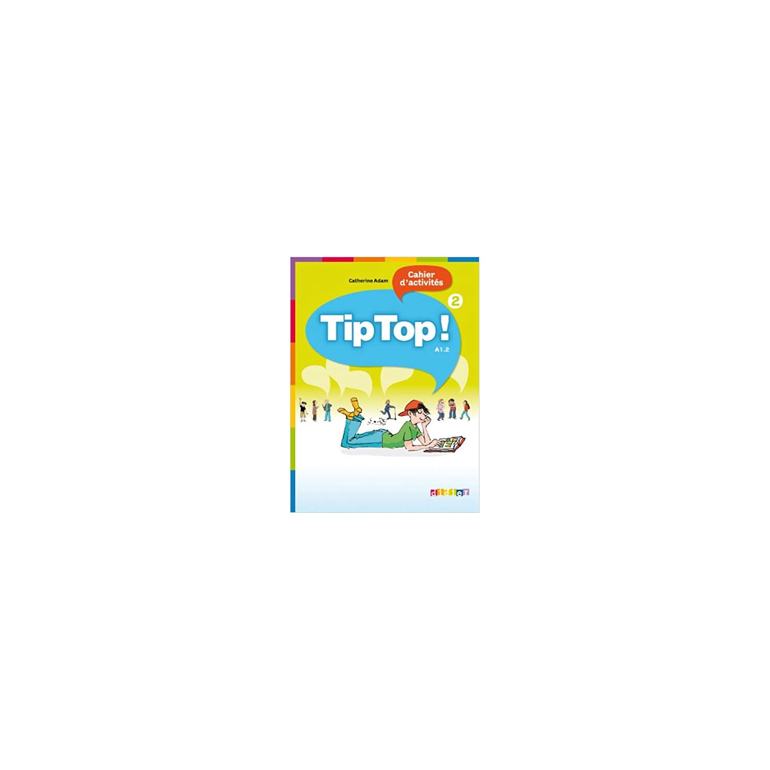 Hodder Tip Top 2 Cahier d'Activites A1.2 Activity Book