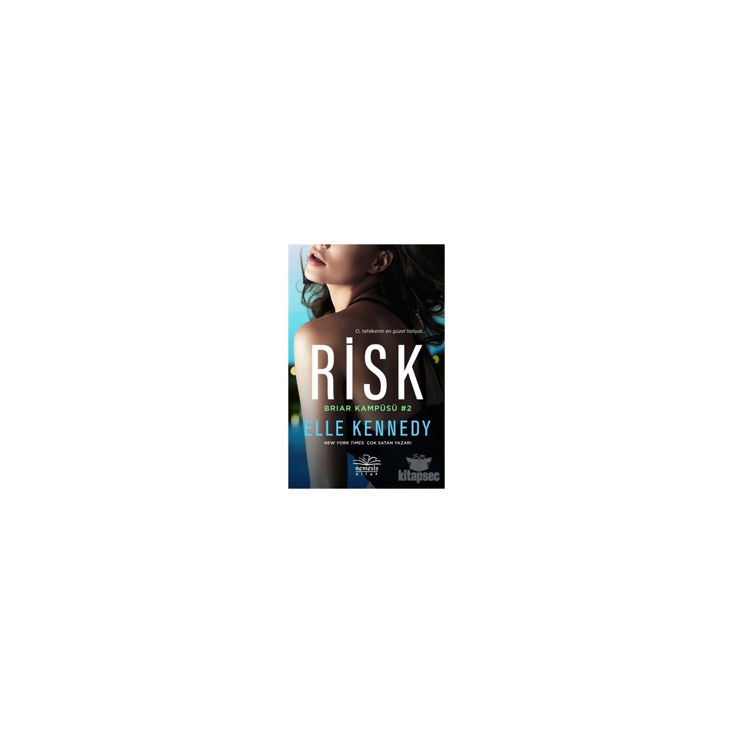 Nemesis Kitap Risk: O Tehlikenin En Güzel Haliydi — роман