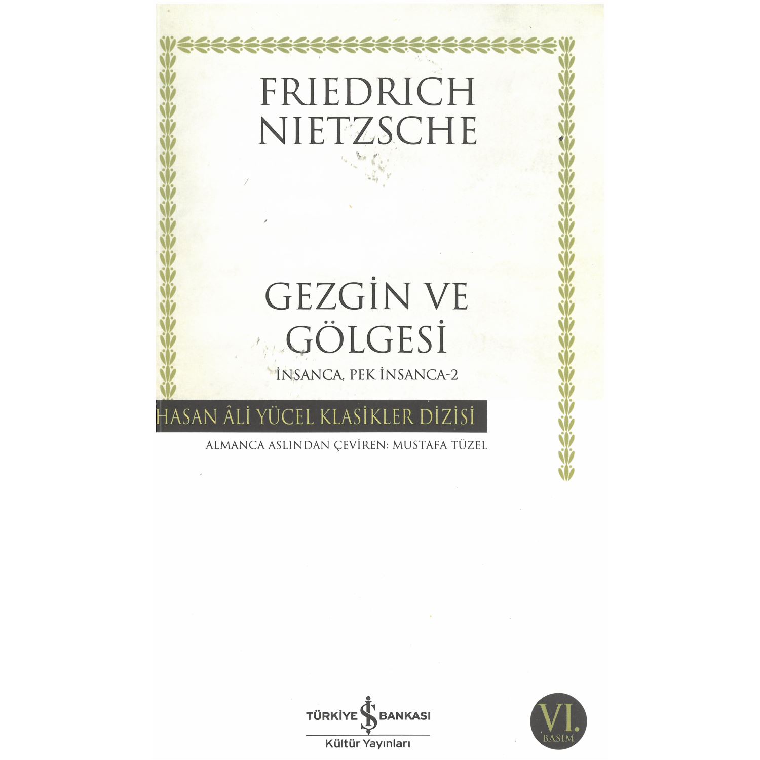 İş Bankası Kültür Yayınları Gezgin ve Gölgesi Felsefe Kitabı Friedrich Wilhelm Nietzsche