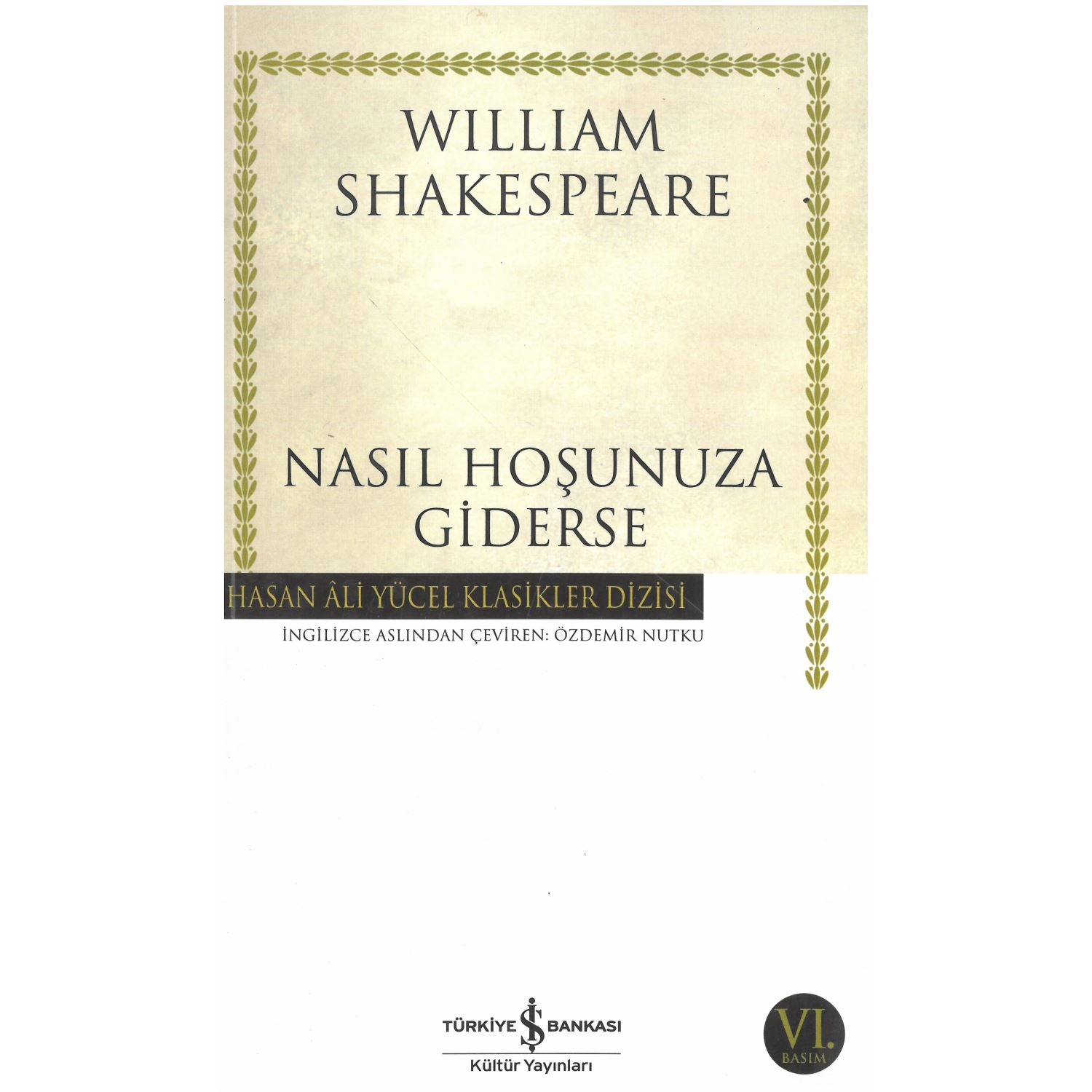 İş Bankası Kültür Yayınları William Shakespeare Nasıl Hoşunuza Giderse Hasan Ali Yücel Klasikleri Kitabı Karton Kapak