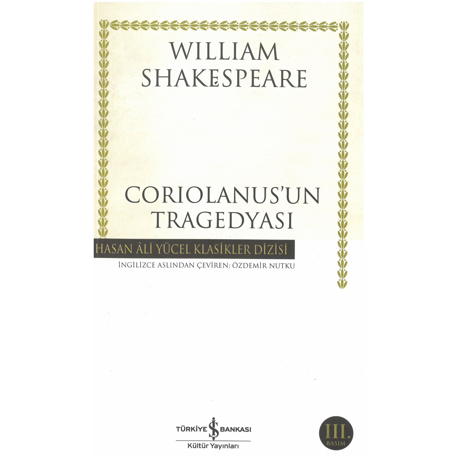 İş Bankası Kültür Yayınları Coriolanus'un Tragedyası William Shakespeare Tiyatro Kitabı 9786053320364