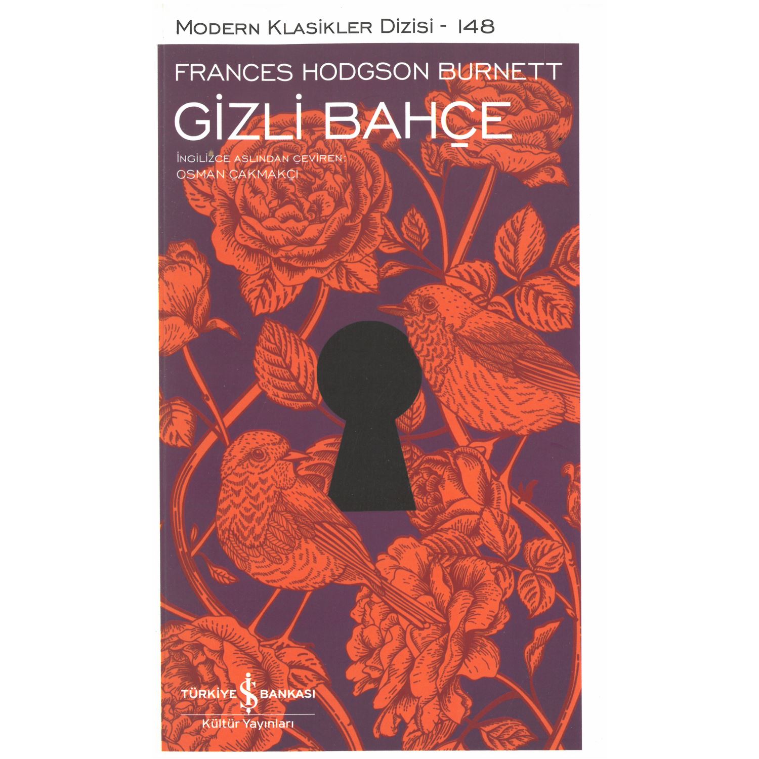 İş Bankası Kültür Yayınları Gizli Bahçe Novel, Paperback
