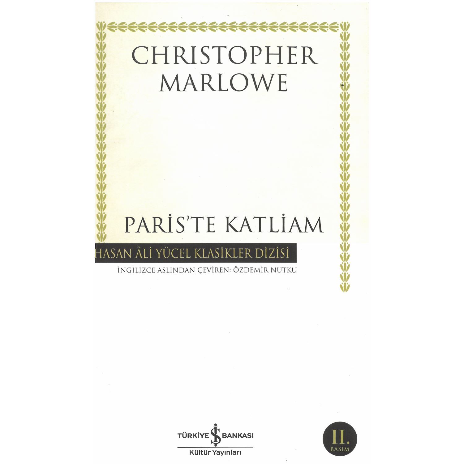 İş Bankası Kültür Yayınları Paris'te Katliam Christopher Marlowe Dünya Klasiği Kitap
