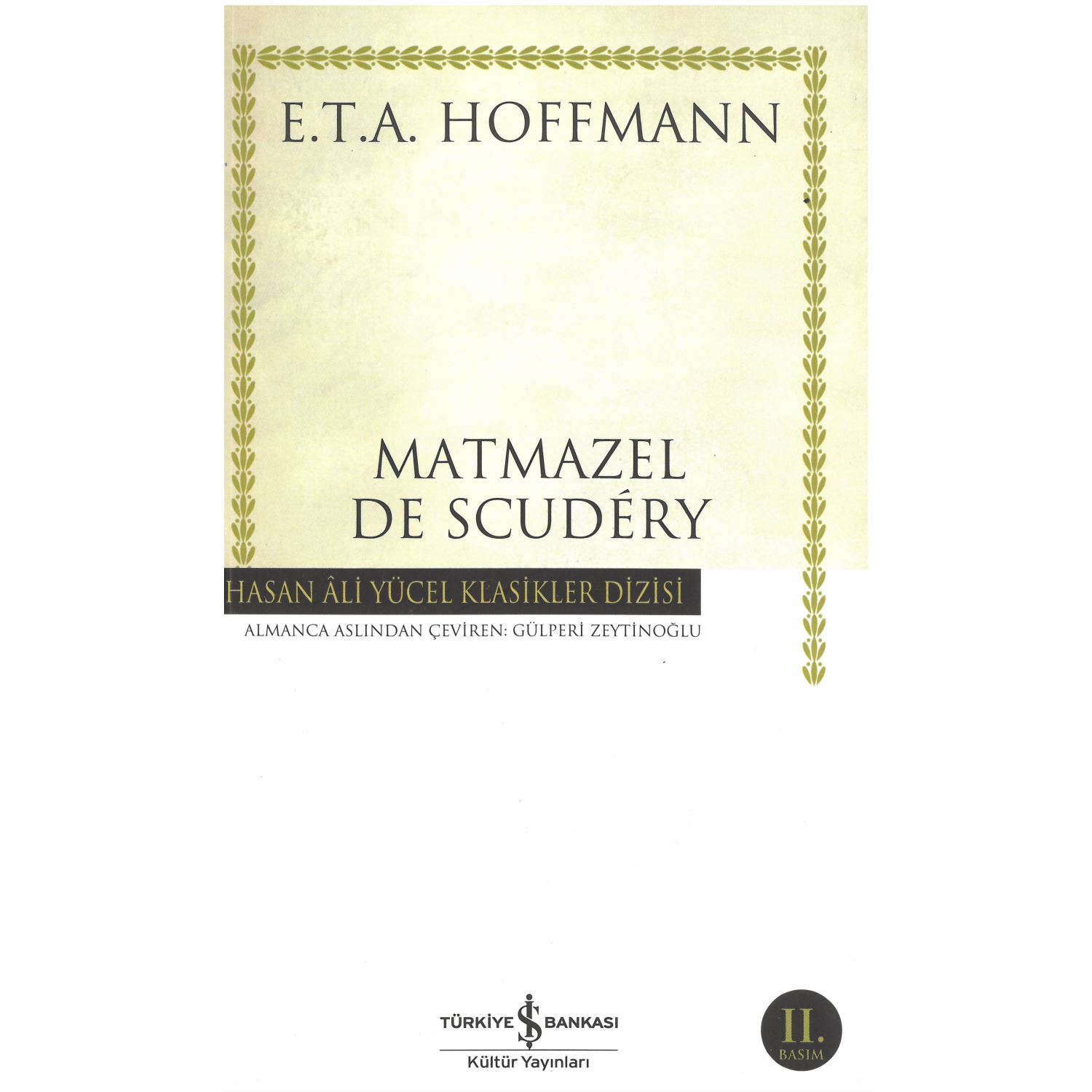 İş Bankası Kültür Yayınları Matmazel de Scudéry Novel, Paperback