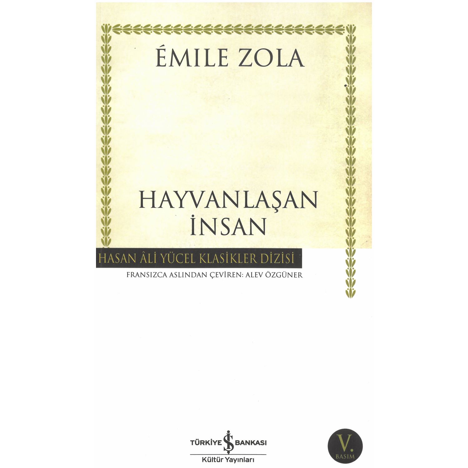 İş Bankası Kültür Yayınları Hayvanlaşan İnsan Novel