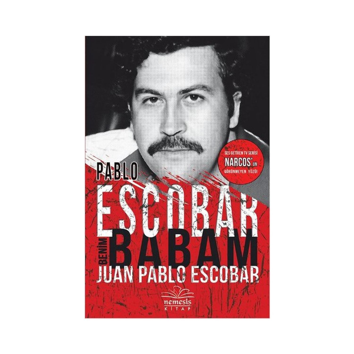 Nemesis Kitap Pablo Escobar Benim Babam