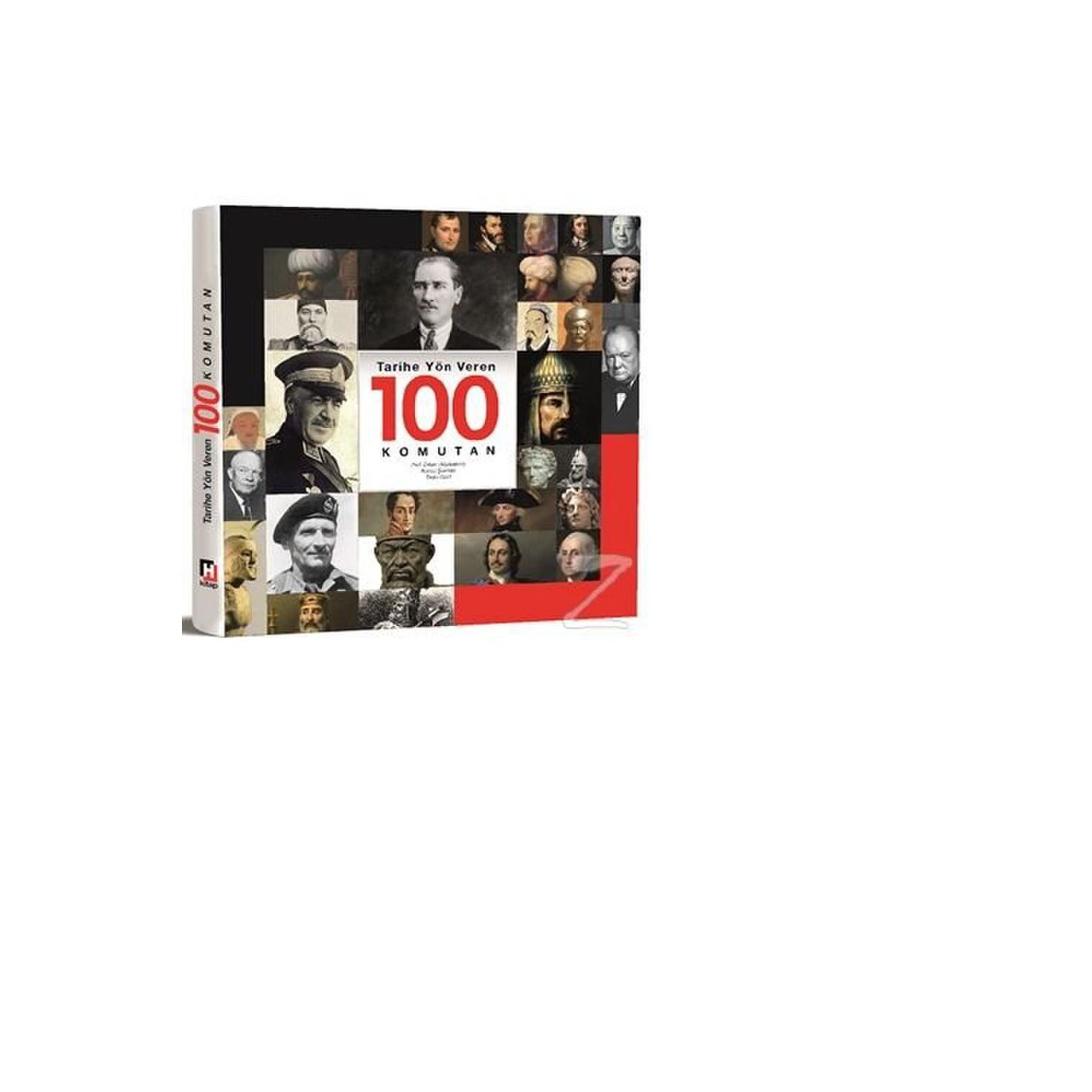 Tarihe Yön Veren 100 Komutan