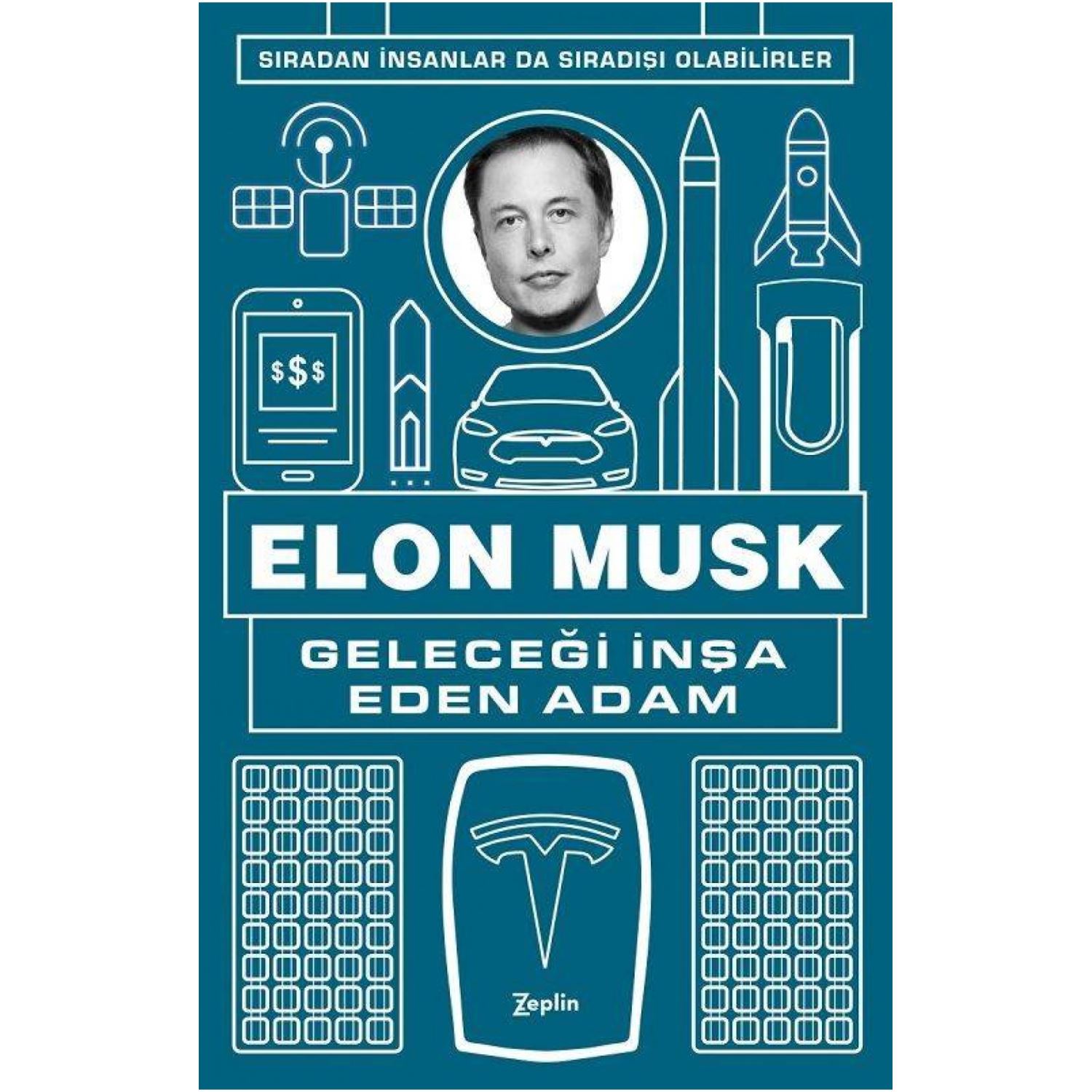 Elon Musk - Geleceği İnşa Eden Adam