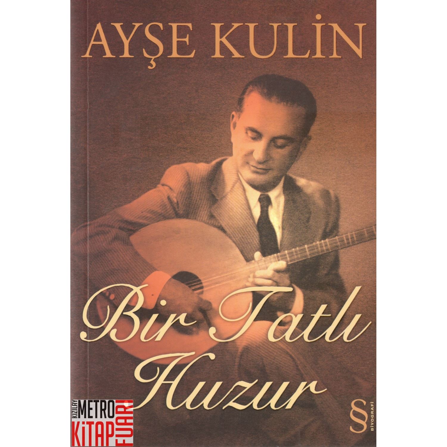 Everest Yayınları Bir Tatlı Huzur Novel, Ayşe Kulin